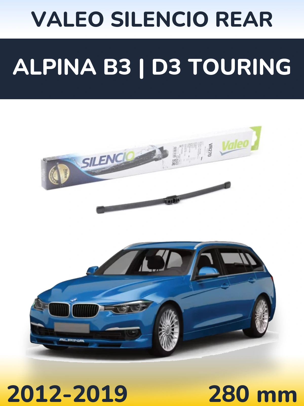 Задня щітка Valeo Silencio Rear 280 мм для Alpina B3 | D3 Touring 2012-2019