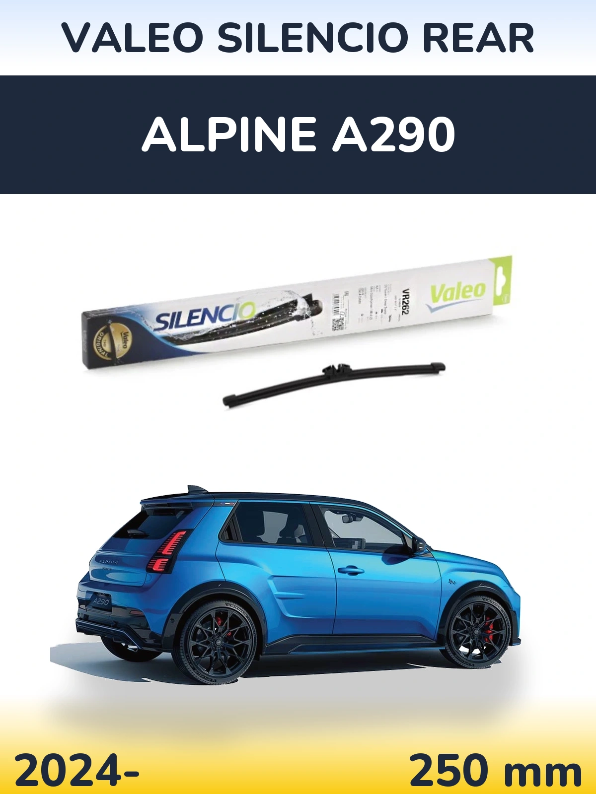 Tylna wycieraczka Valeo Silencio Rear 240 mm do Alpine A290 2024-2026
