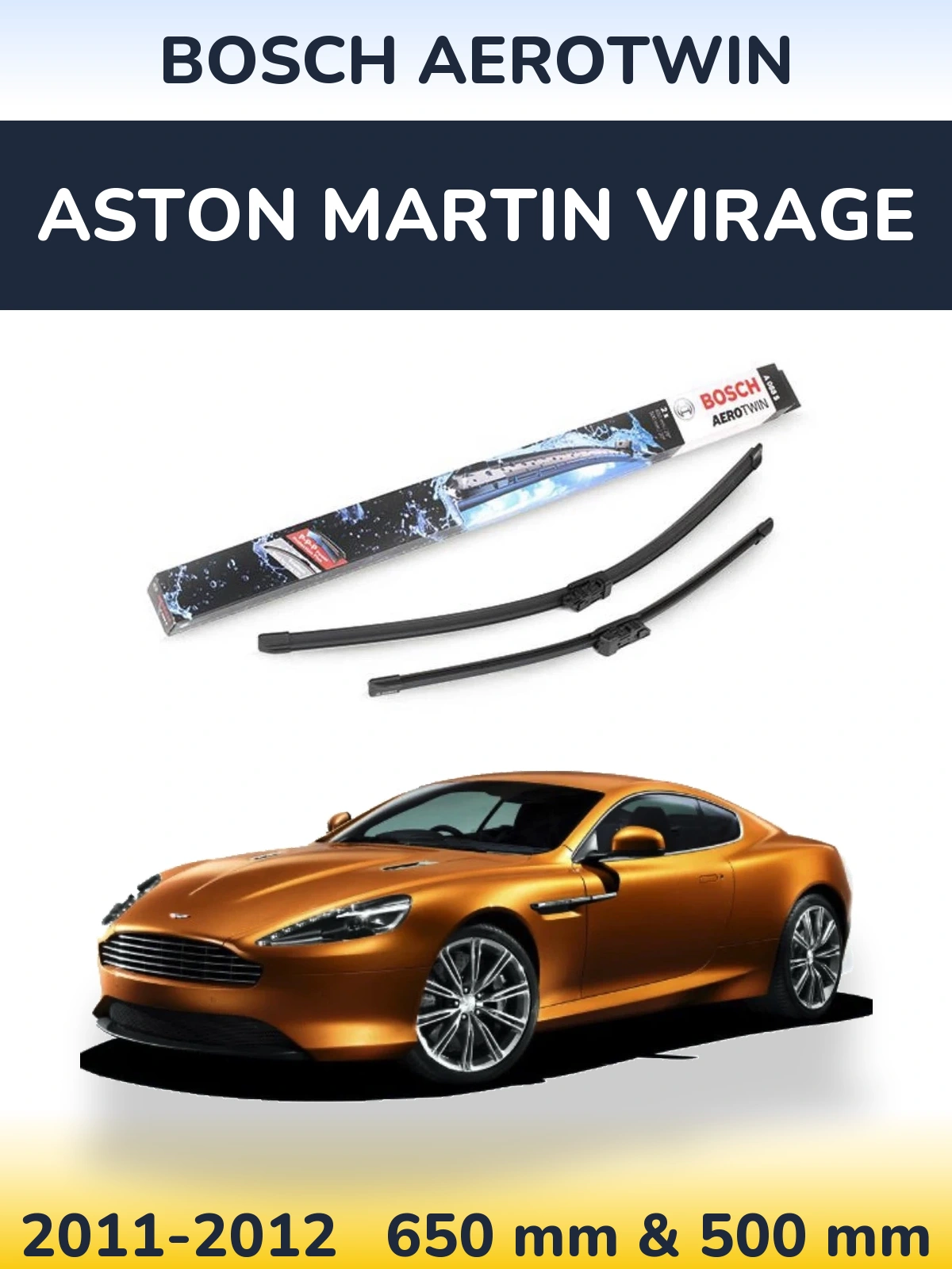 Комплект передних дворников BOSCH AeroTwin 650 & 500 мм для Aston Martin Virage 2011-2012