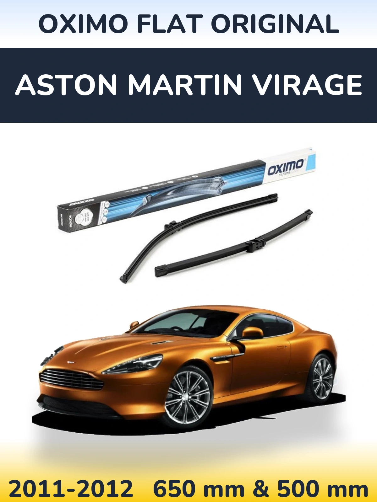 Front wiper blade set Oximo Flat Original 650 & 500 mm for Aston Martin Virage 2011-2012