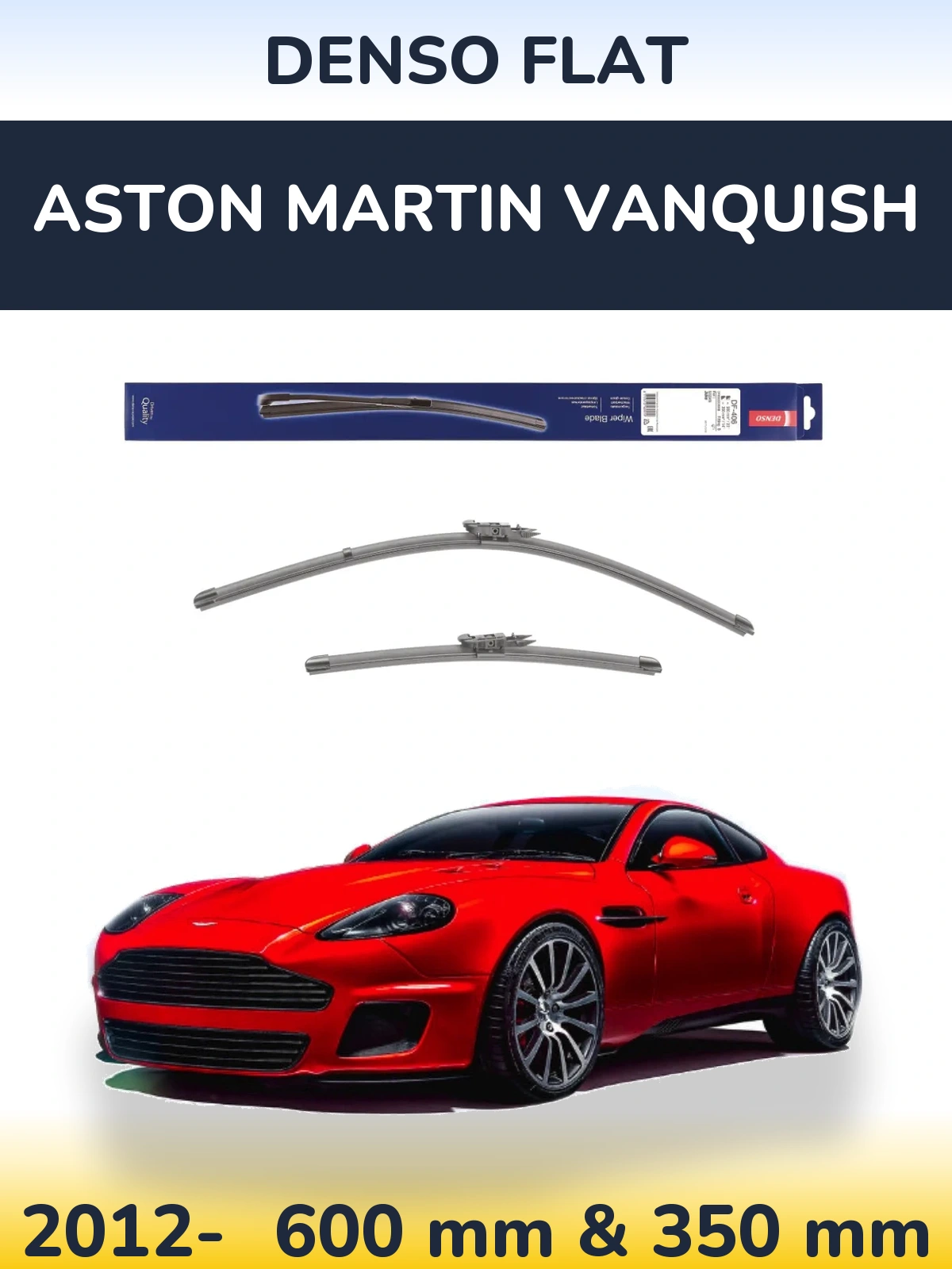 Комплект передних дворников Denso Flat 580 & 350 мм для Aston Martin Vanquish 2012-2026