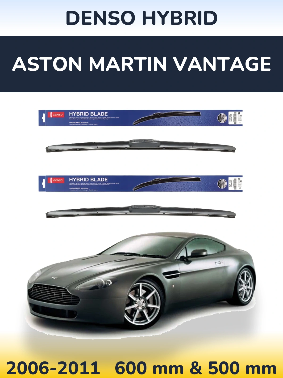 Komplet przednich wycieraczek Denso Hybrid 600 & 500 mm do Aston Martin Vantage 2006-2011