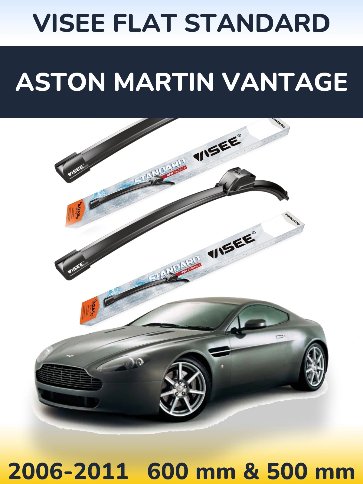 Front wiper blade set VISEE FLAT STANDARD 600 & 500 mm for Aston Martin Vantage 2006-2011