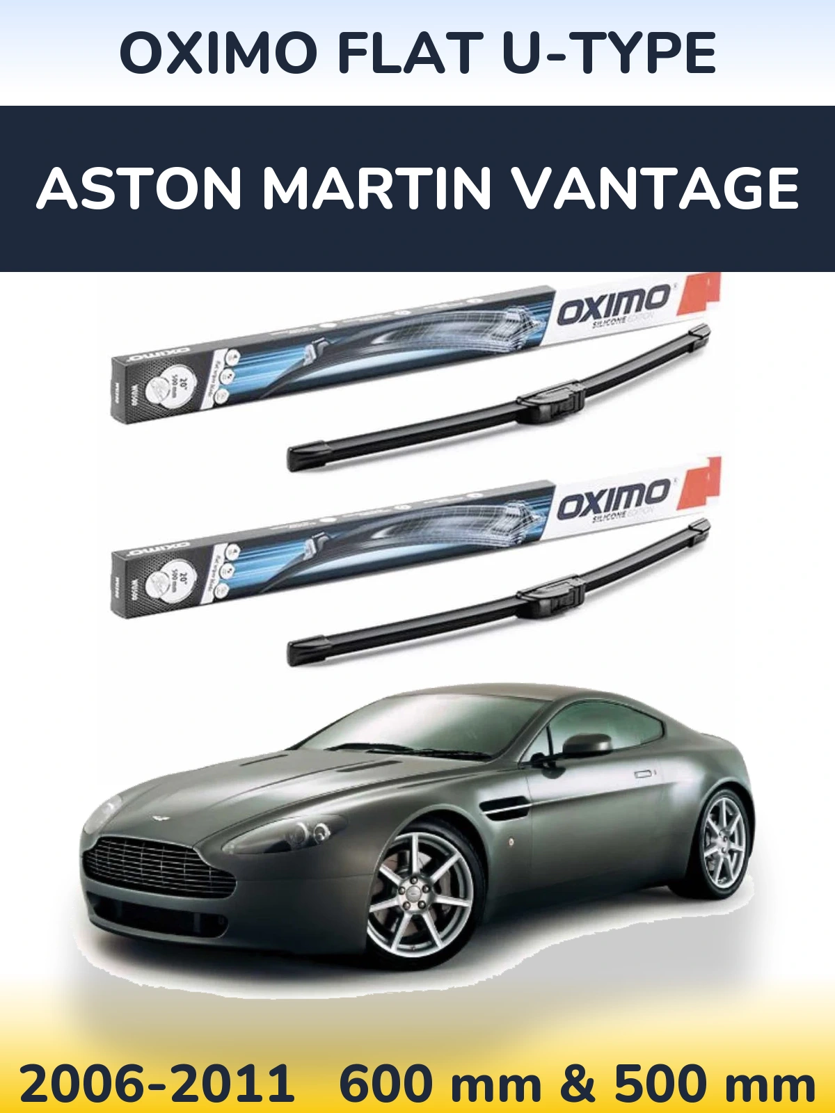 Front wiper blade set Oximo Flat U-type 600 & 500 мм for Aston Martin Vantage 2006-2011