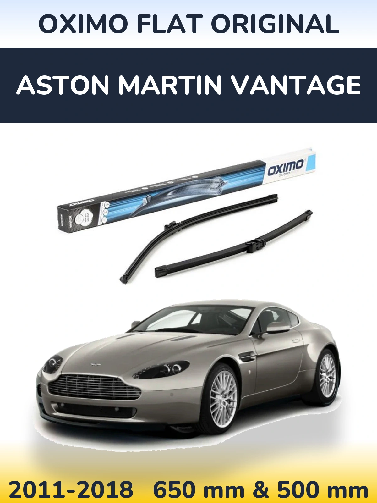 Комплект передніх щіток Oximo Flat Original 650 & 500 мм для Aston Martin Vantage 2011-2018