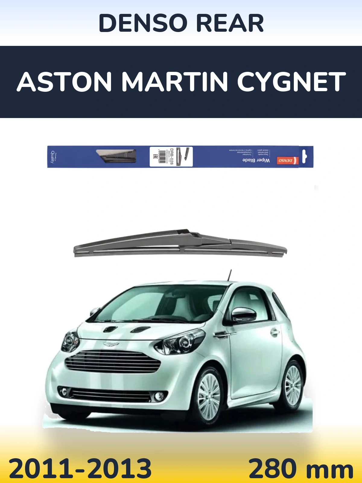 Rear wiper blade Denso Rear 280 mm for Aston Martin Cygnet 2011-2013