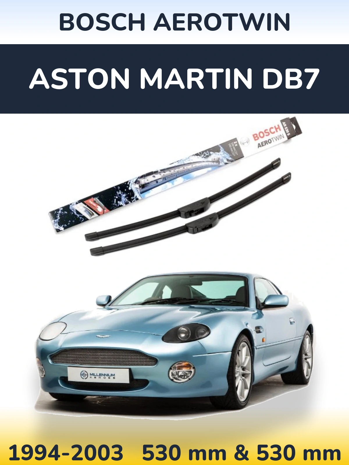 Front wiper blade set BOSCH AeroTwin 530 & 530 мм for Aston Martin DB7 1994-2003