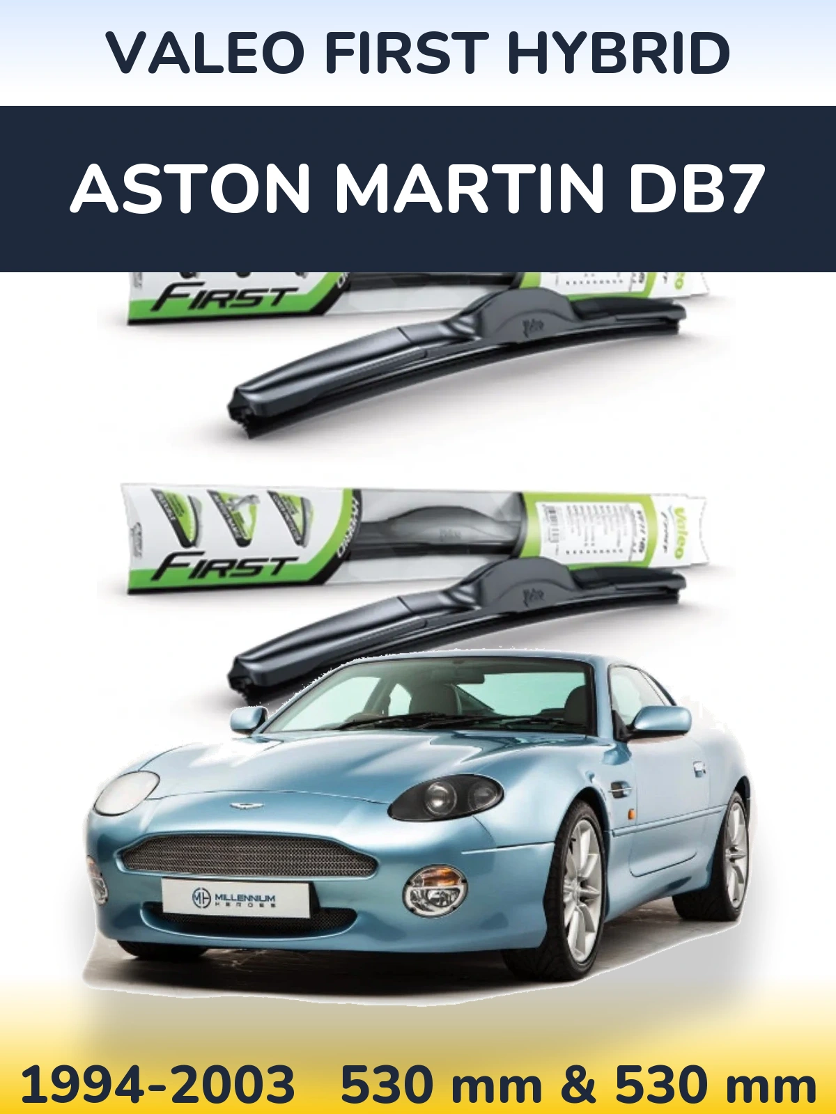 Front wiper blade set Valeo First Hybrid 530 & 530 mm for Aston Martin DB7 1994-2003