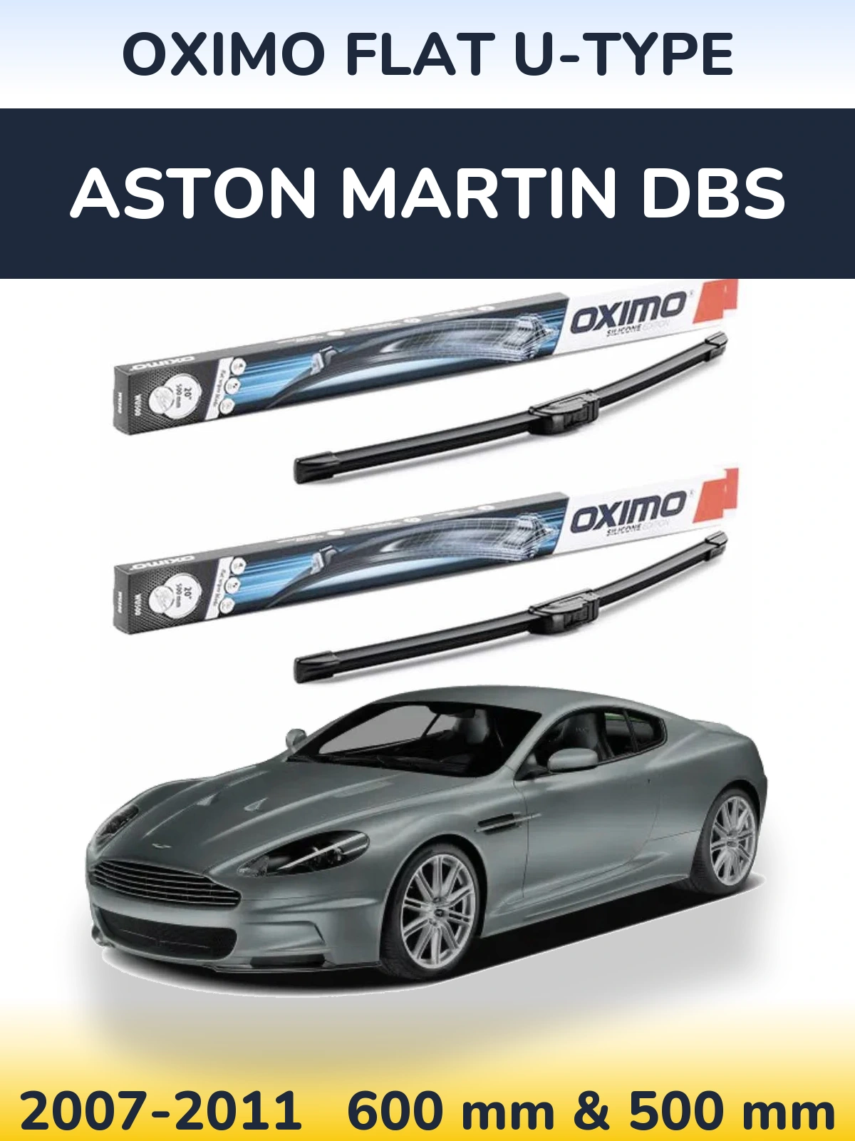 Комплект передних дворников Oximo Flat U-type 600 & 500 мм для Aston Martin DBS 2007-2011