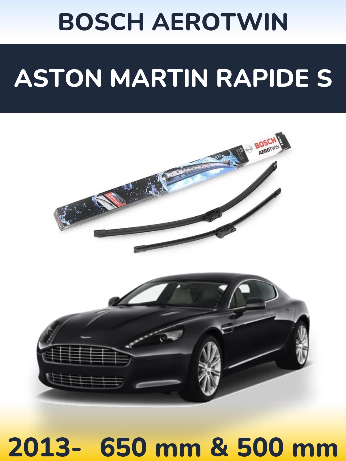 Front wiper blade set BOSCH AeroTwin 650 & 500 мм for Aston Martin Rapide S 2013-2026
