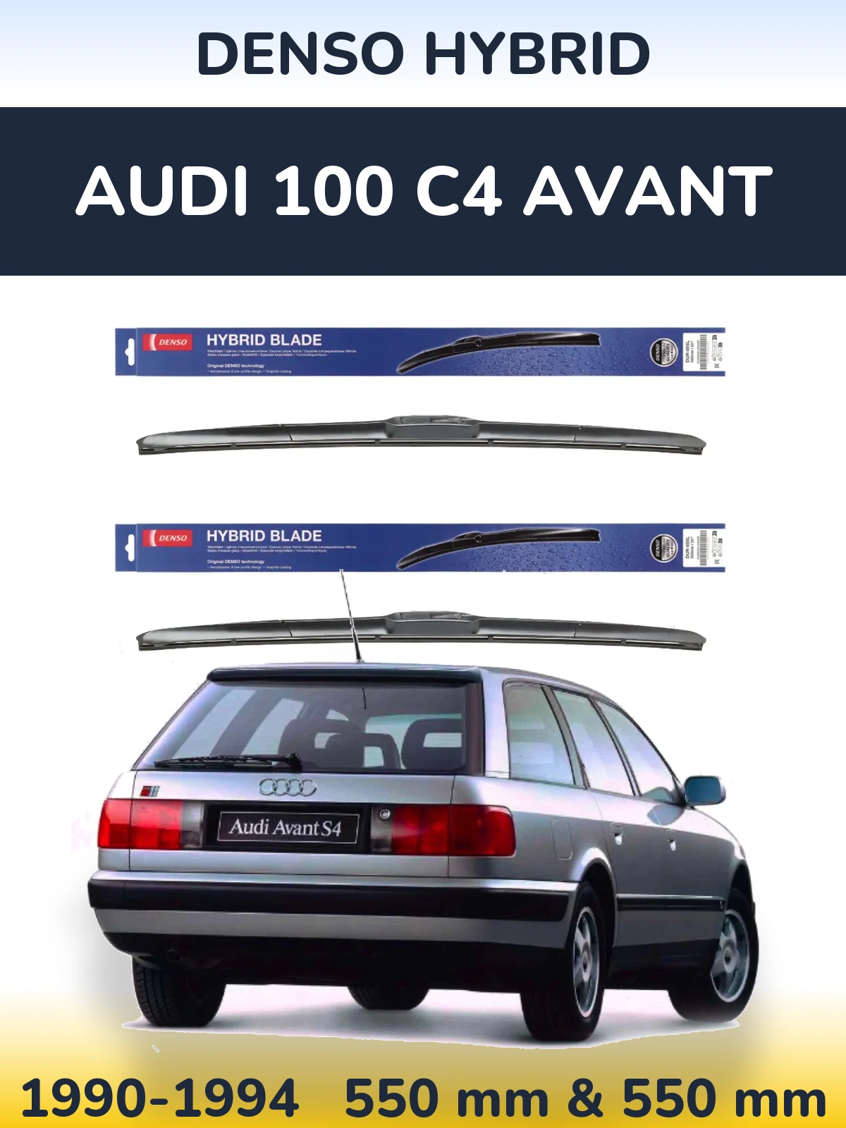 Front wiper blade set Denso Hybrid 550 & 550 mm for Audi 100 C4 Avant 1990-1994