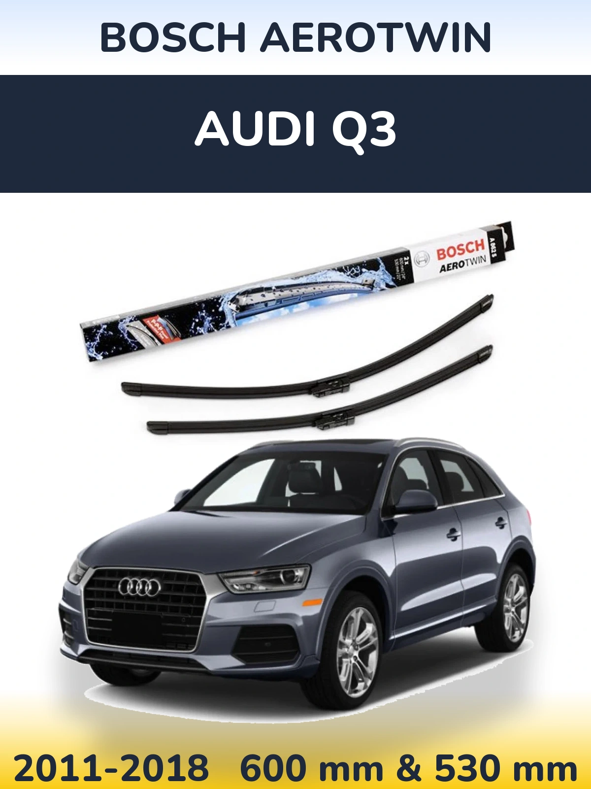 Комплект передних дворников BOSCH AeroTwin 600 & 530 мм для Audi Q3 2011-2018