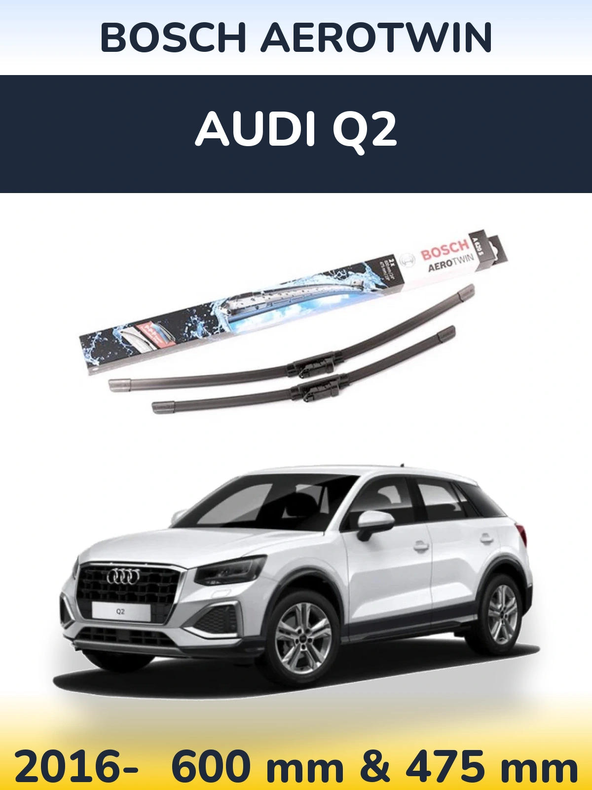 Front wiper blade set BOSCH AeroTwin 600 & 475 mm for Audi Q2 2016-2026