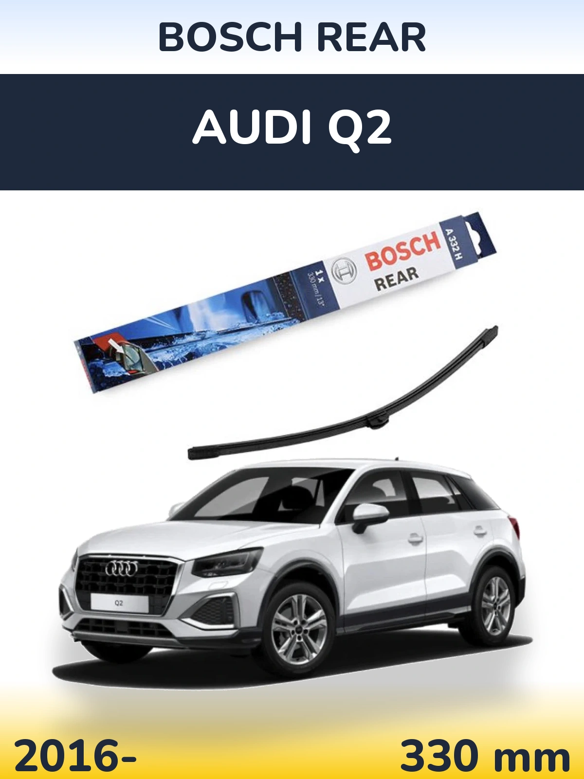 Tylna wycieraczka BOSCH Rear 330 mm do Audi Q2 2016-2026