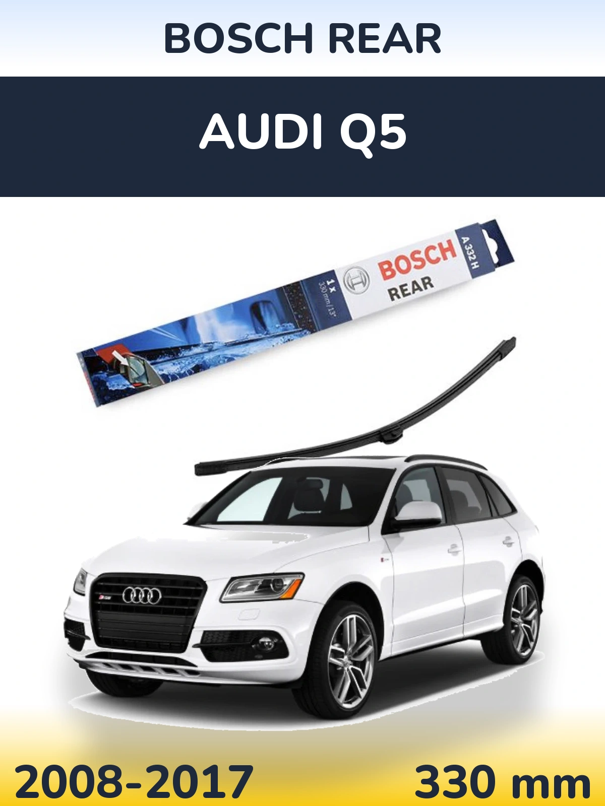 Tylna wycieraczka BOSCH Rear 330 mm do Audi Q5 2008-2017