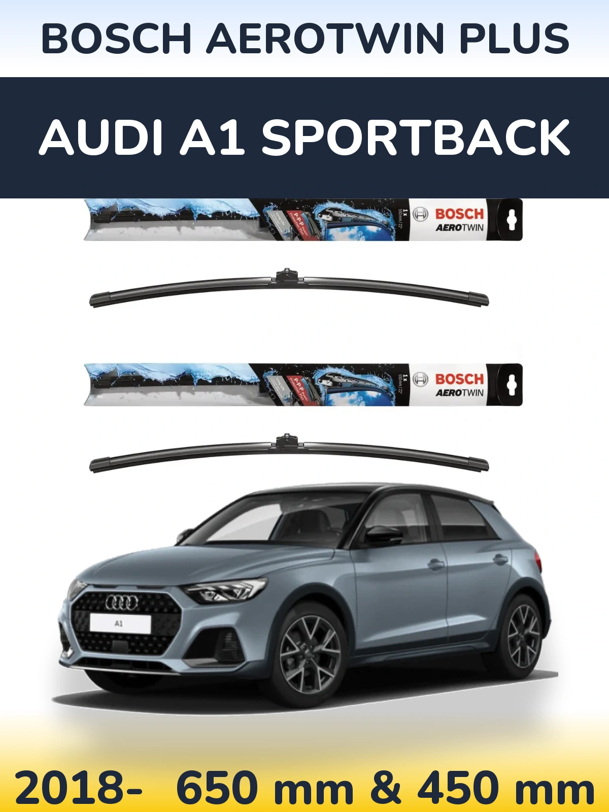 Комплект передних дворников BOSCH AeroTwin Plus 650 & 450 мм для Audi A1 Sportback 2018-2026