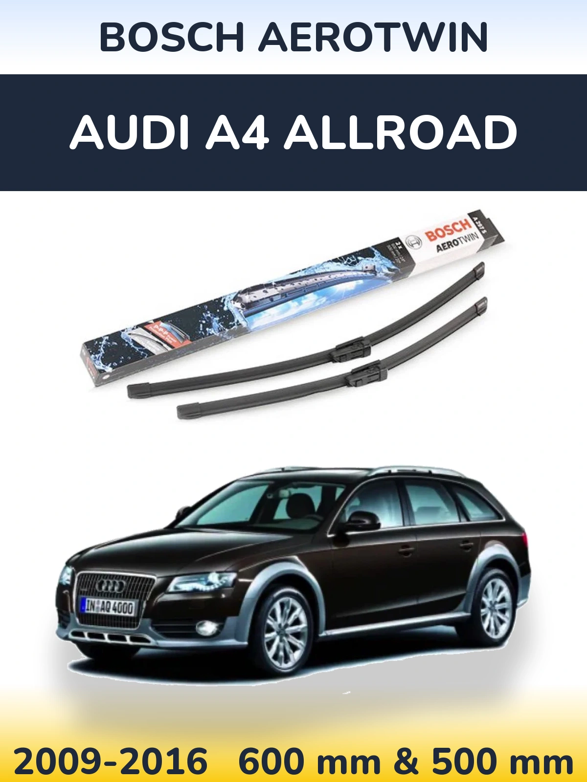 Front wiper blade set BOSCH AeroTwin 600 & 500 мм for Audi A4 Allroad 2009-2016