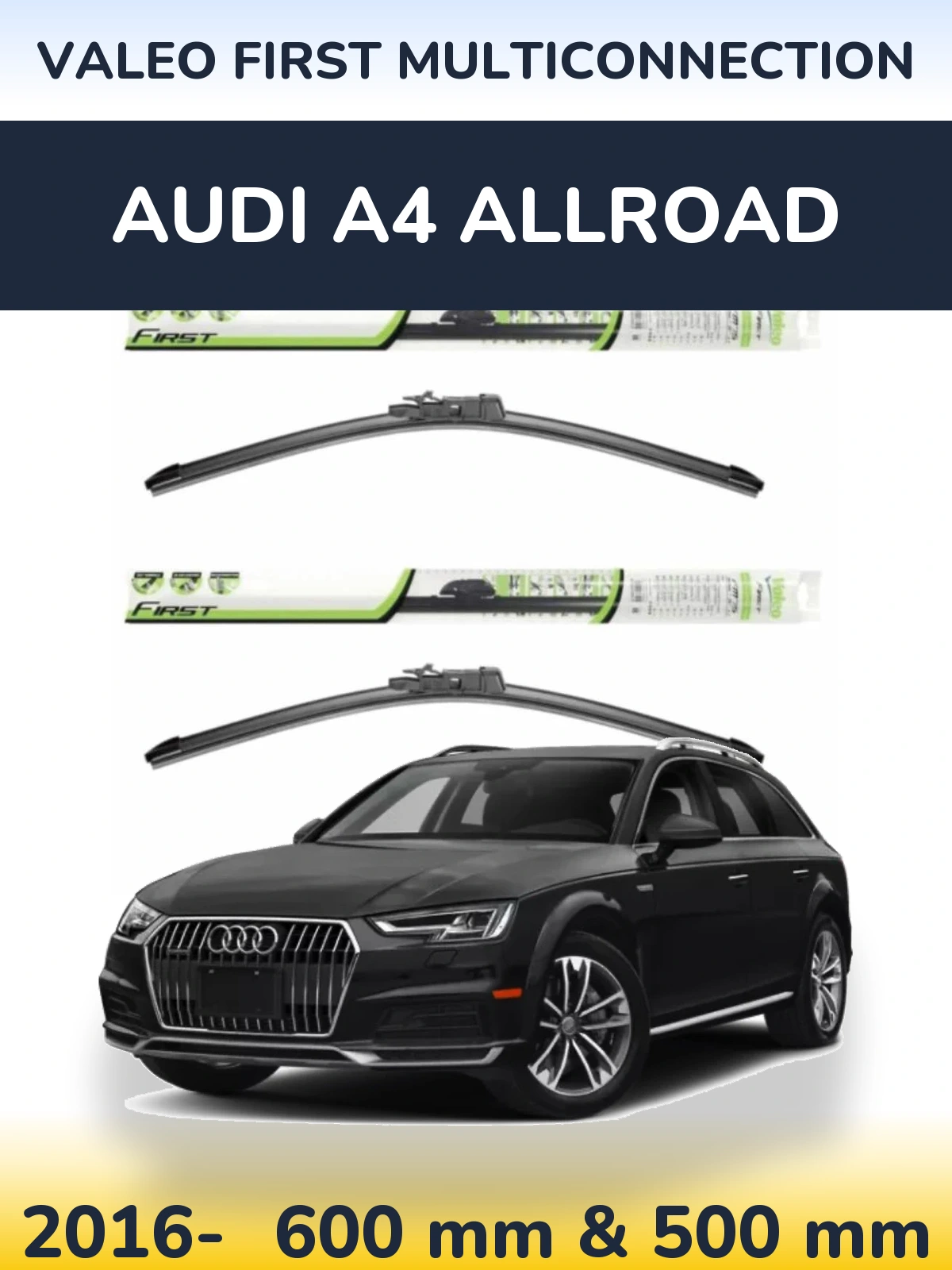 Komplet przednich wycieraczek Valeo First MultiConnection 600 & 500 mm do Audi A4 Allroad 2016-2026