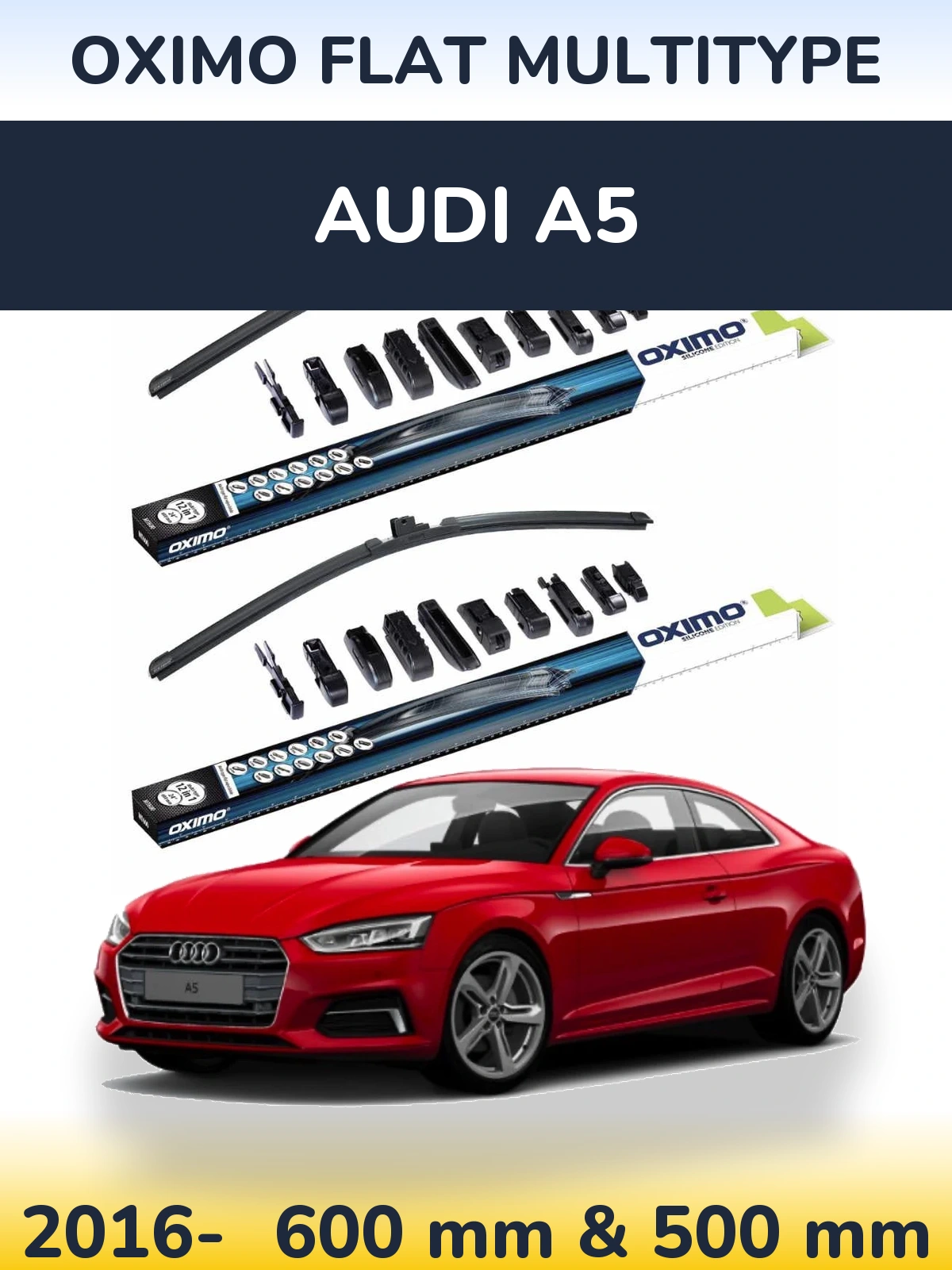 Komplet przednich wycieraczek Oximo Flat MultiType 600 & 500 mm do Audi A5 2016-2026