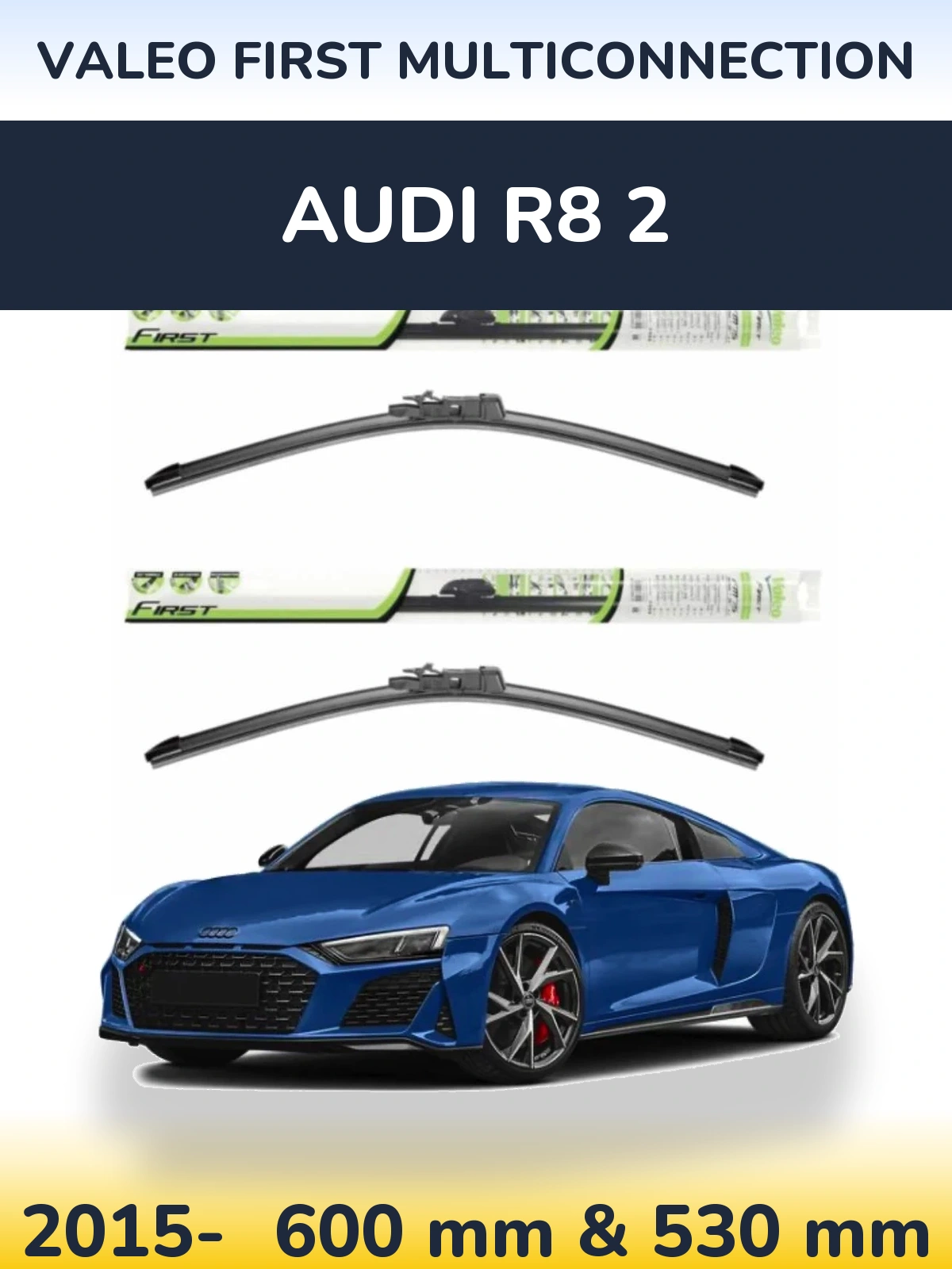 Komplet przednich wycieraczek Valeo First MultiConnection 600 & 530 mm do Audi R8 2 2015-2026