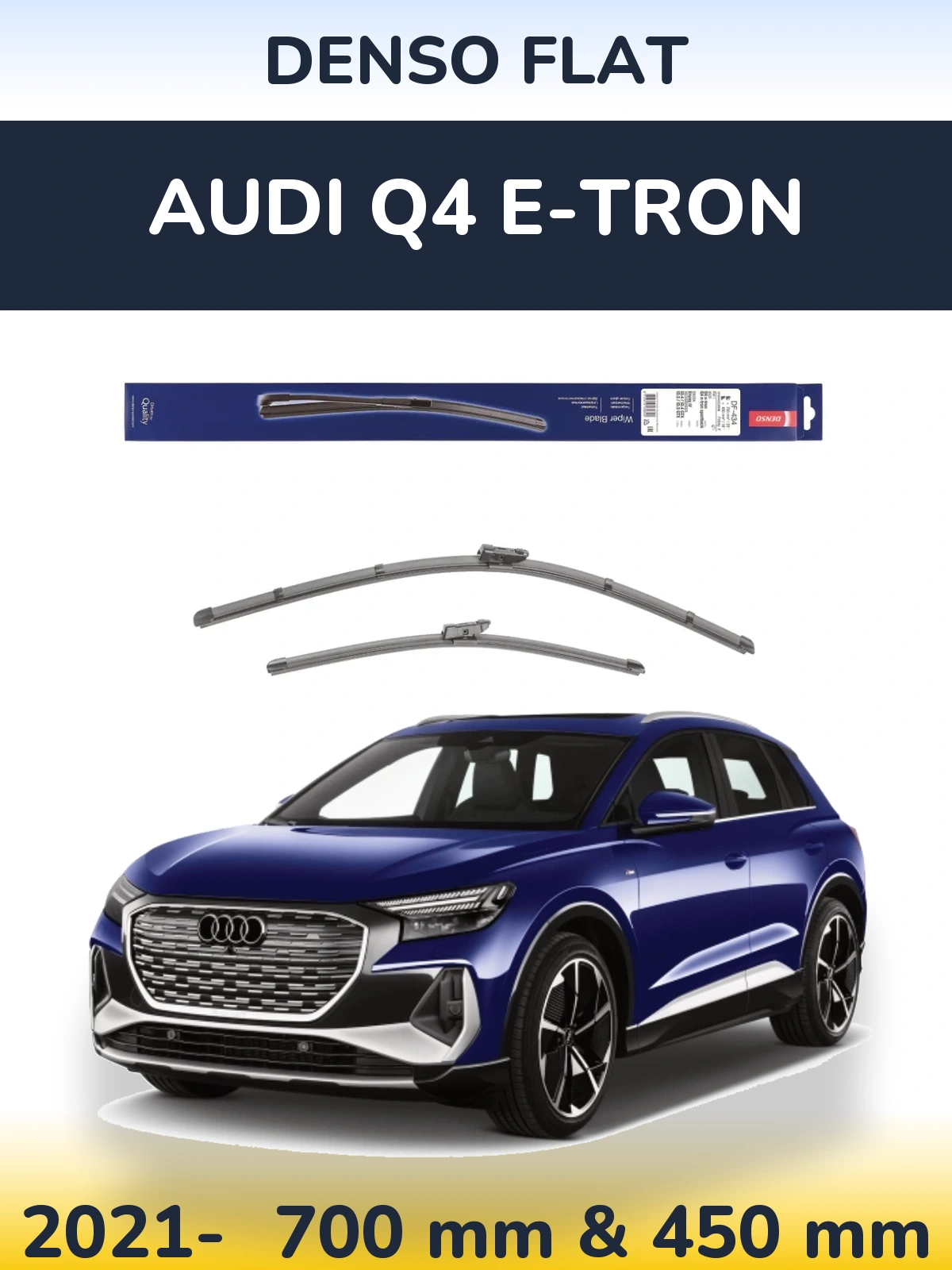 Front wiper blade set Denso Flat 700 & 450 мм for Audi Q4 e-tron 2021-2026
