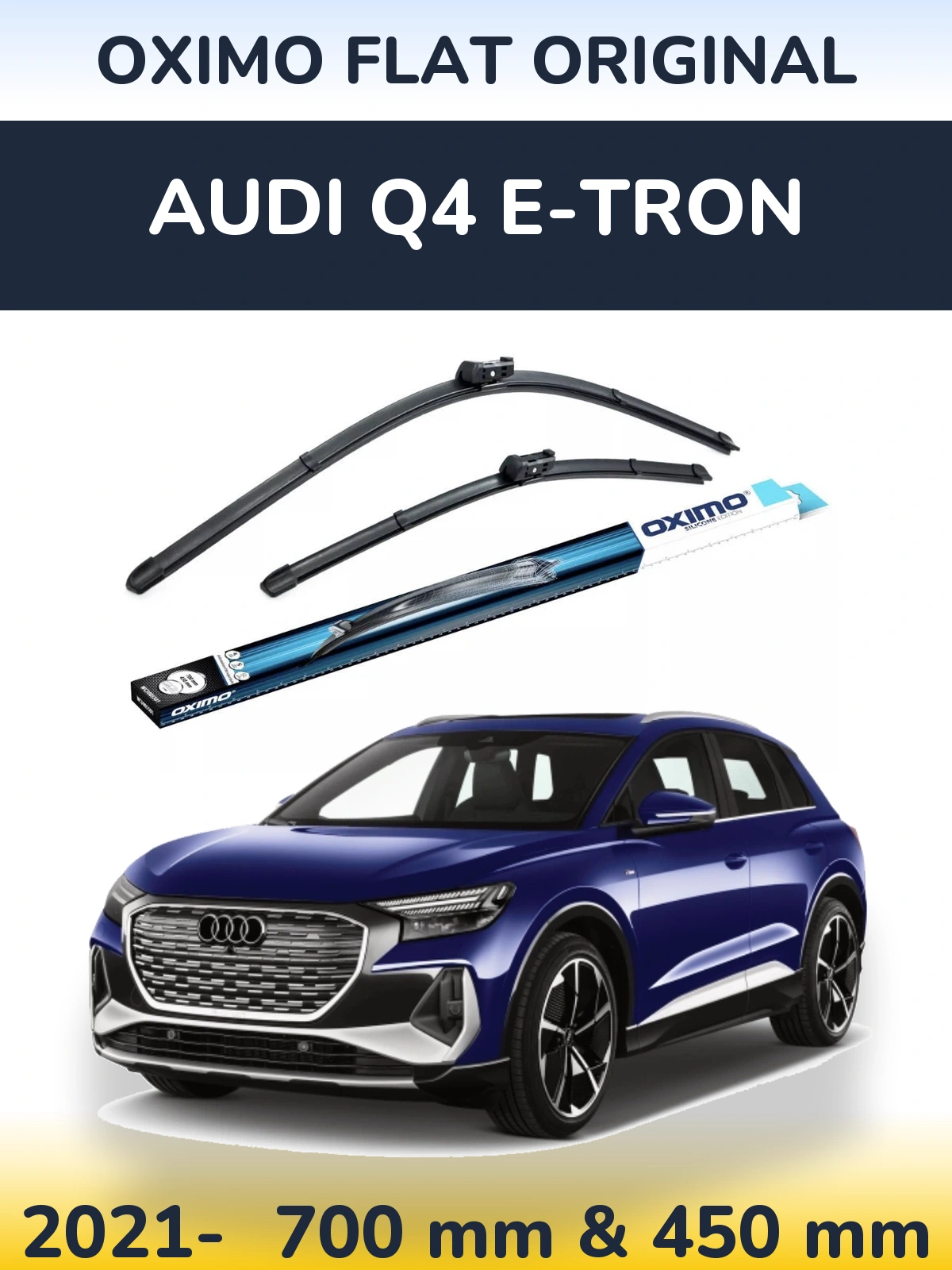Front wiper blade set Oximo Flat Original 700 & 450 mm for Audi Q4 e-tron 2021-2026