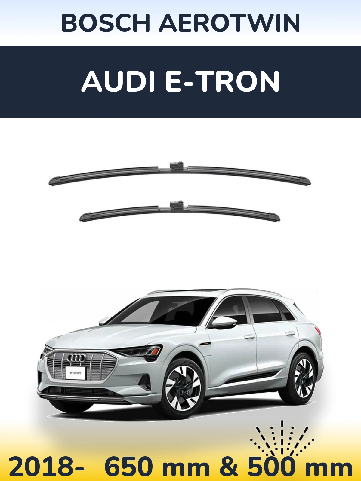 Комплект передних дворников BOSCH AeroTwin 650 & 500 мм для Audi e-tron 2018-2026