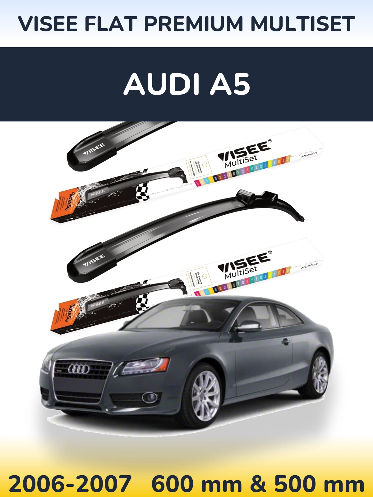 Front wiper blade set VISEE FLAT PREMIUM MultiSet 600 & 500 мм for Audi A5 2006-2007