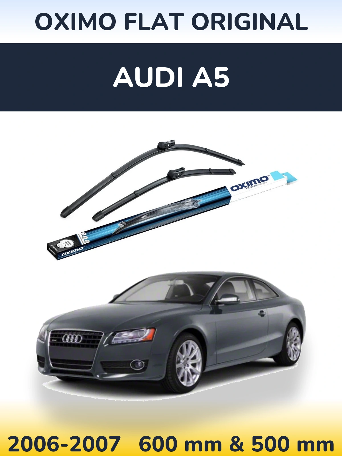 Front wiper blade set Oximo Flat Original 600 & 500 мм for Audi A5 2006-2007