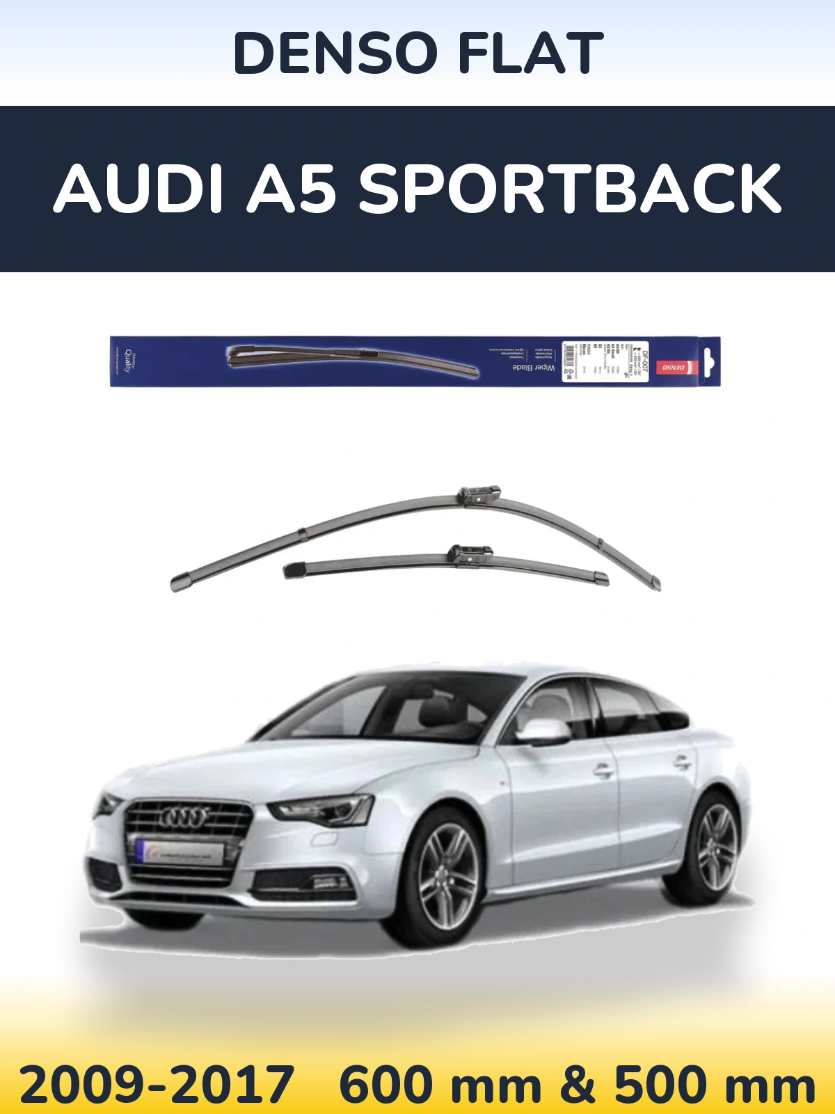 Front wiper blade set Denso Flat 600 & 500 mm for Audi A5 Sportback 2009-2017