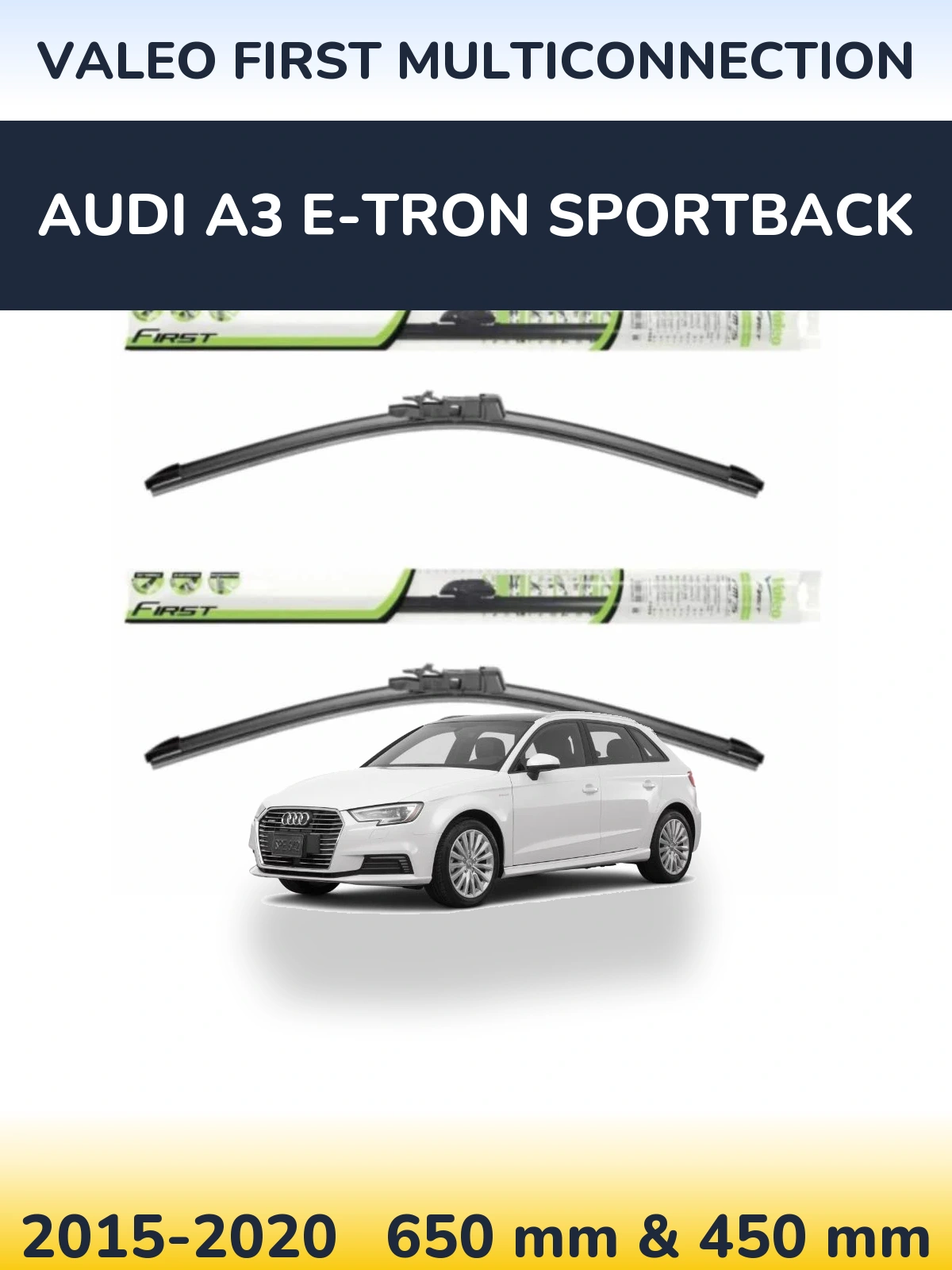 Комплект передних дворников Valeo First MultiConnection 650 & 450 мм для Audi A3 e-tron Sportback 2015-2020