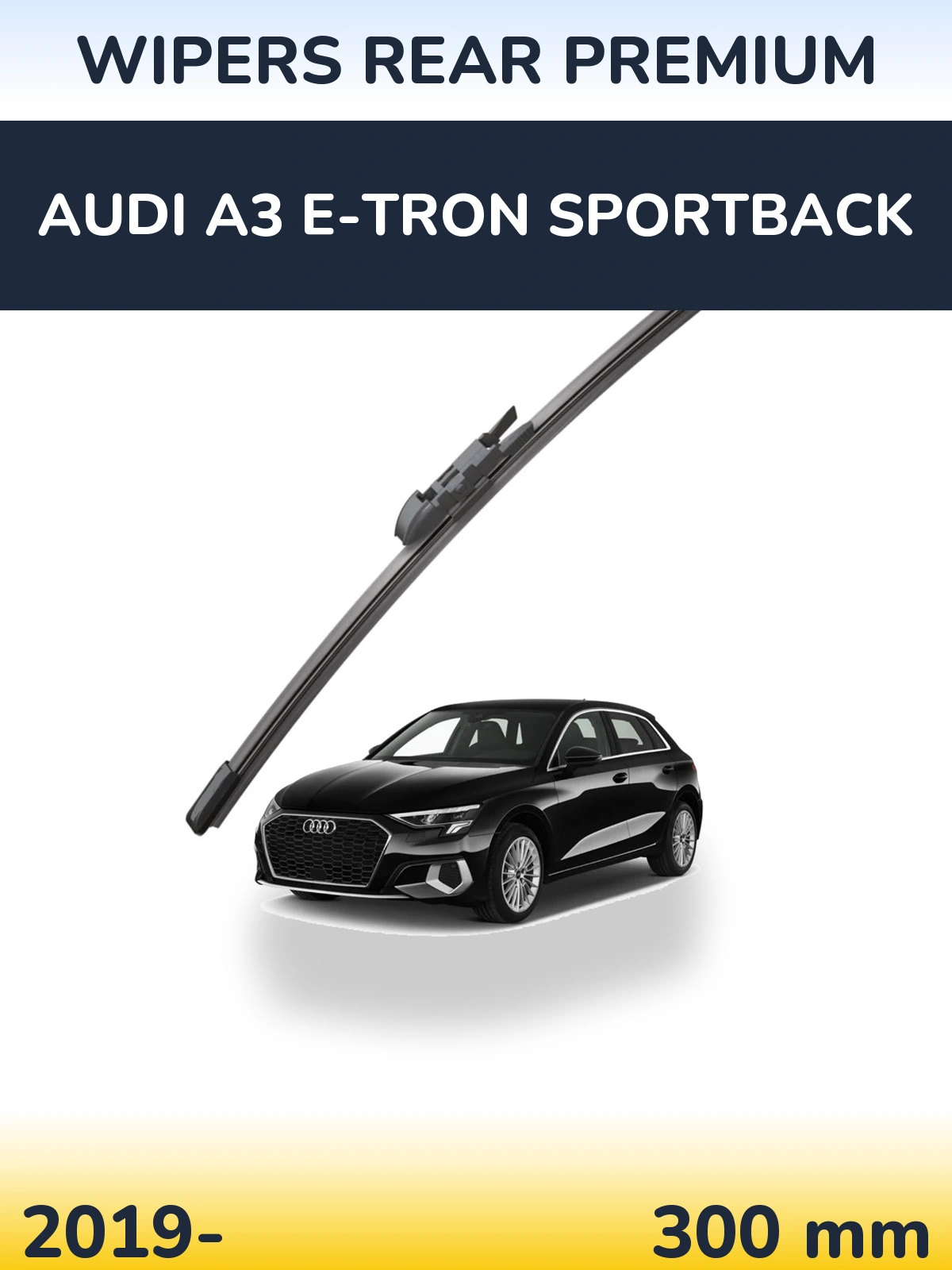Задний дворник WIPERS REAR PREMIUM 300 мм для Audi A3 e-tron Sportback 2019-2026