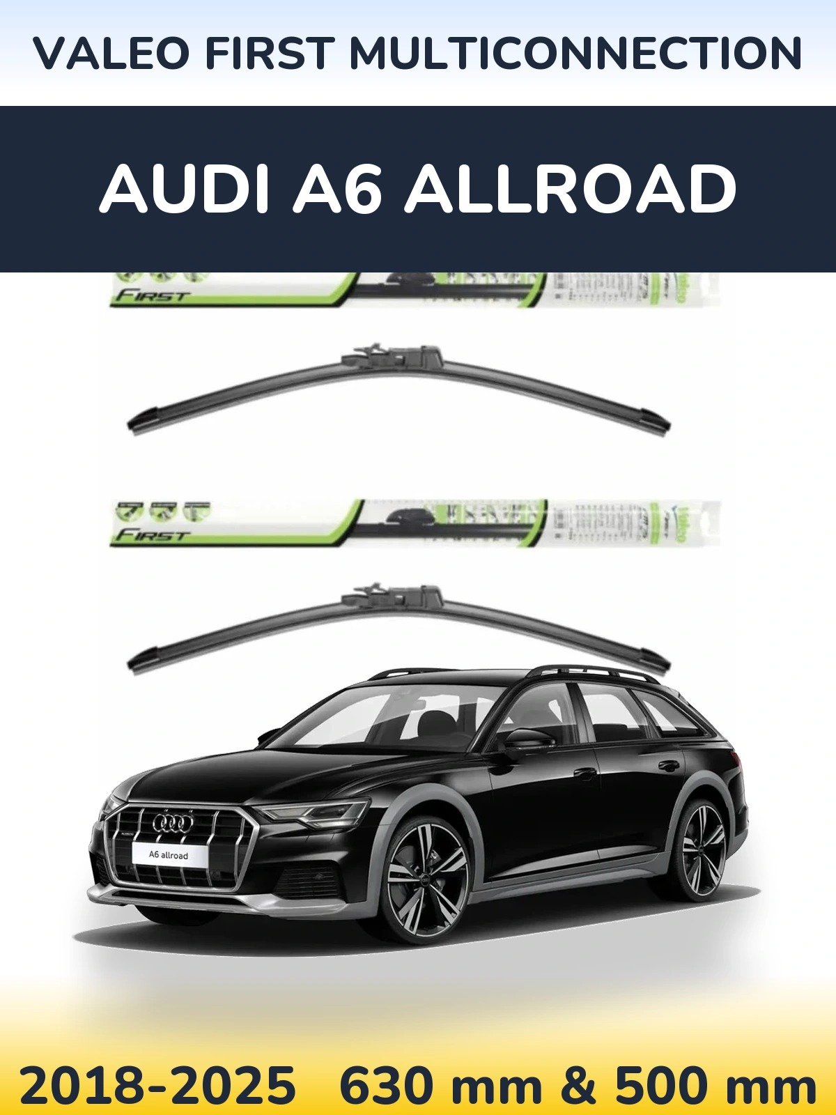 Front wiper blade set Valeo First MultiConnection 600 & 500 mm for Audi A6 Allroad 2018-2025