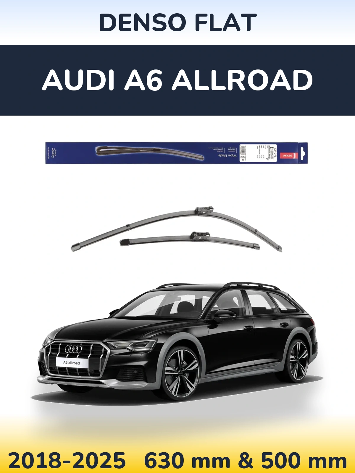 Front wiper blade set Denso Flat 630 & 500 мм for Audi A6 Allroad 2018-2025