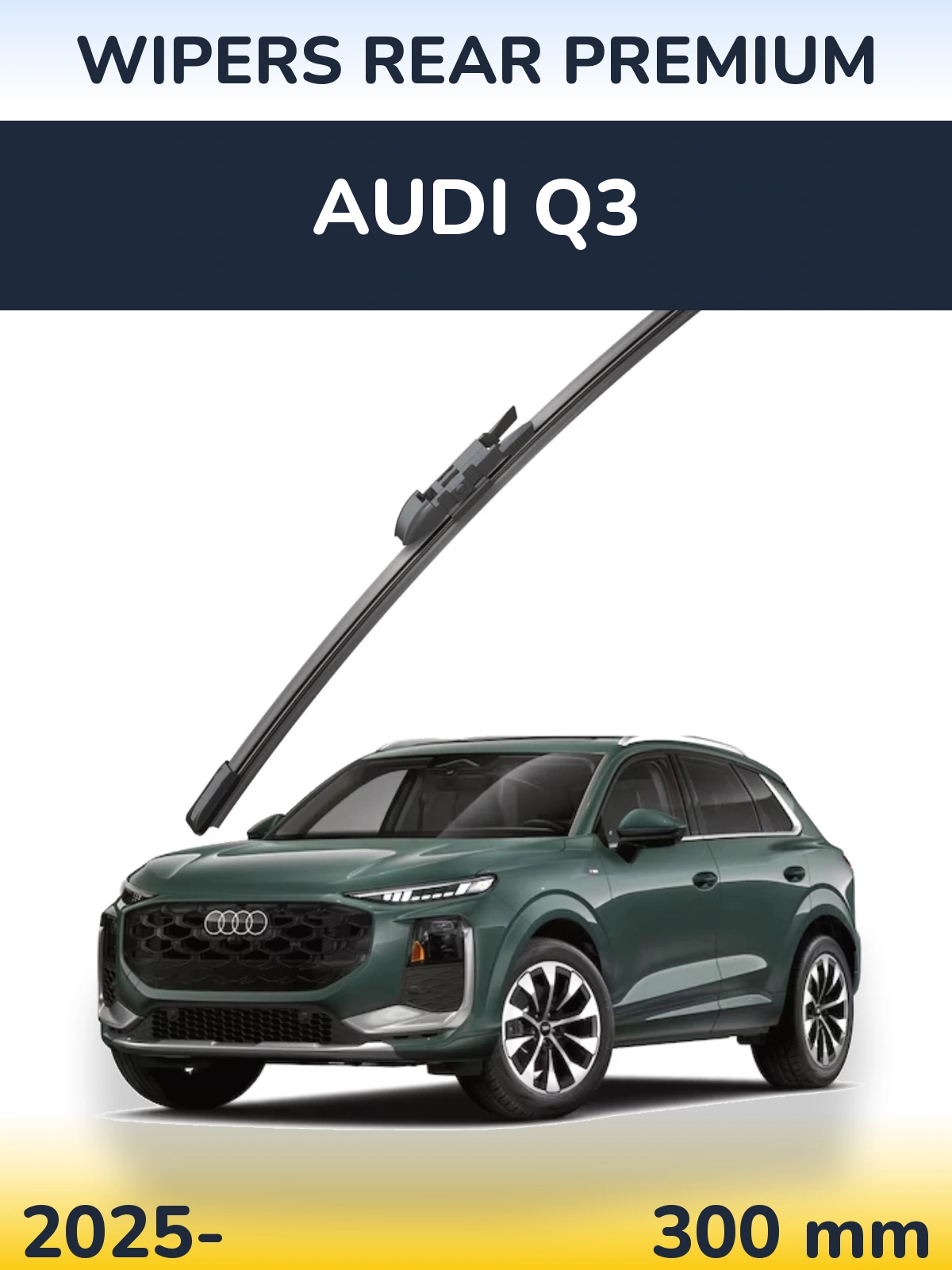 Rear wiper blade WIPERS REAR PREMIUM 300 mm for Audi Q3 2025-2026