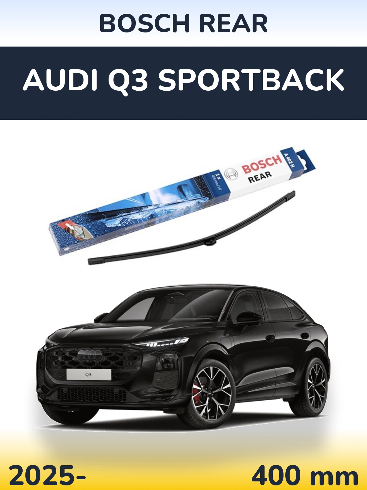Rear wiper blade BOSCH Rear 400 мм for Audi Q3 Sportback 2025-2026