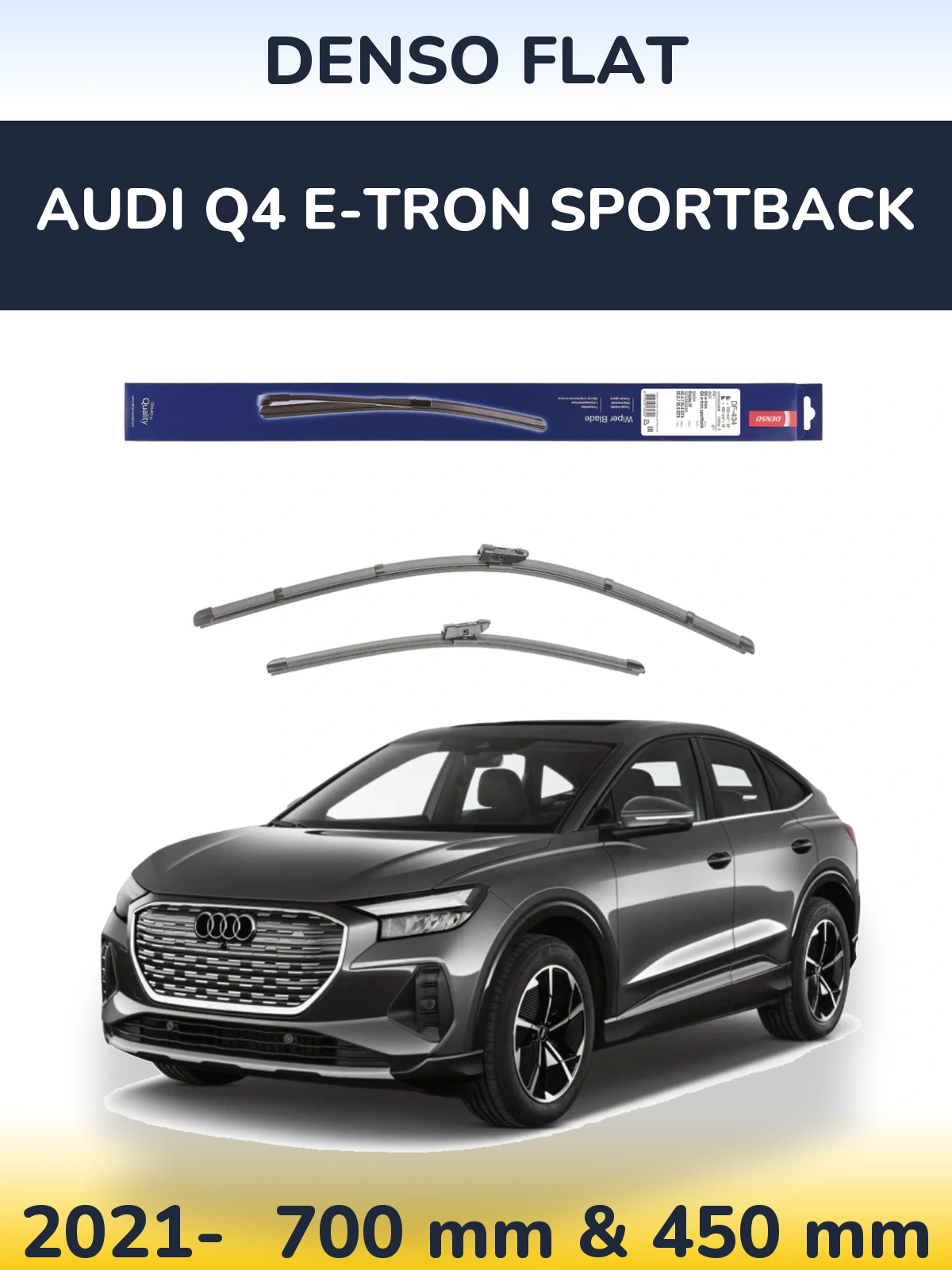 Front wiper blade set Denso Flat 700 & 450 мм for Audi Q4 e-tron Sportback 2021-2026