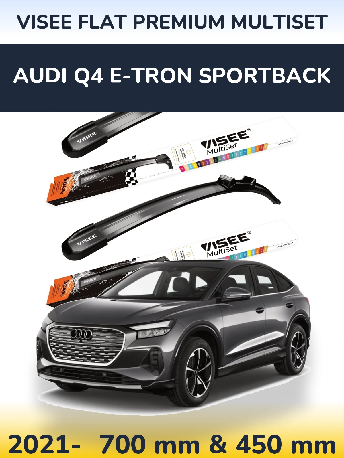 Front wiper blade set VISEE FLAT PREMIUM MultiSet 700 & 450 mm for Audi Q4 e-tron Sportback 2021-2026