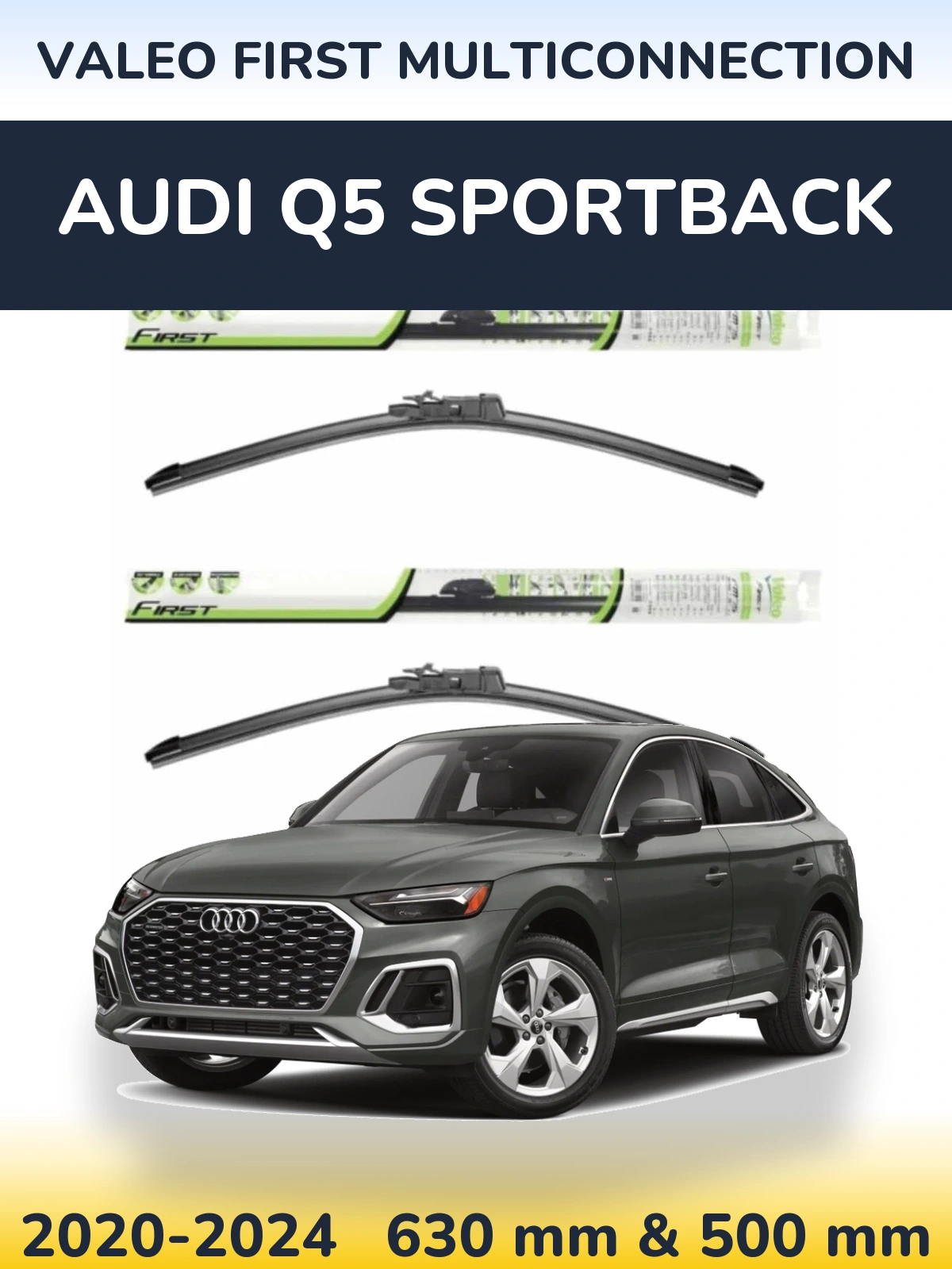 Front wiper blade set Valeo First MultiConnection 600 & 500 мм for Audi Q5 Sportback 2020-2024