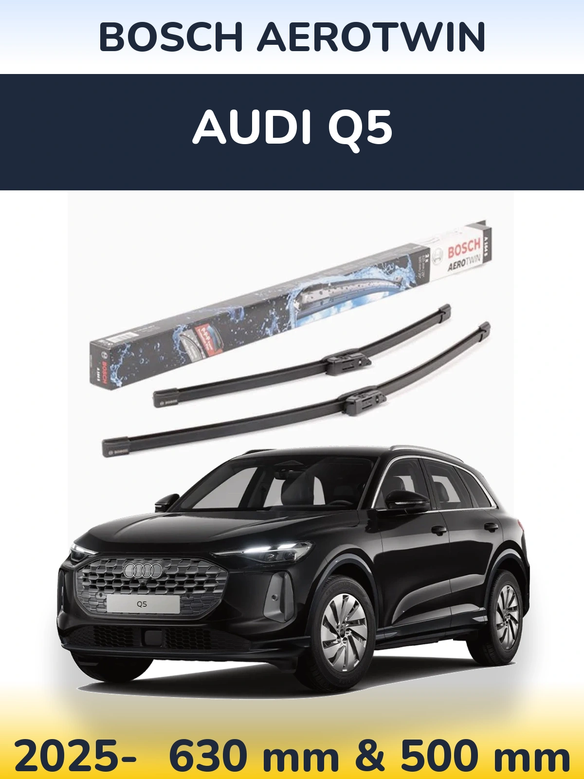 Front wiper blade set BOSCH AeroTwin 630 & 500 мм for Audi Q5 2025-2026