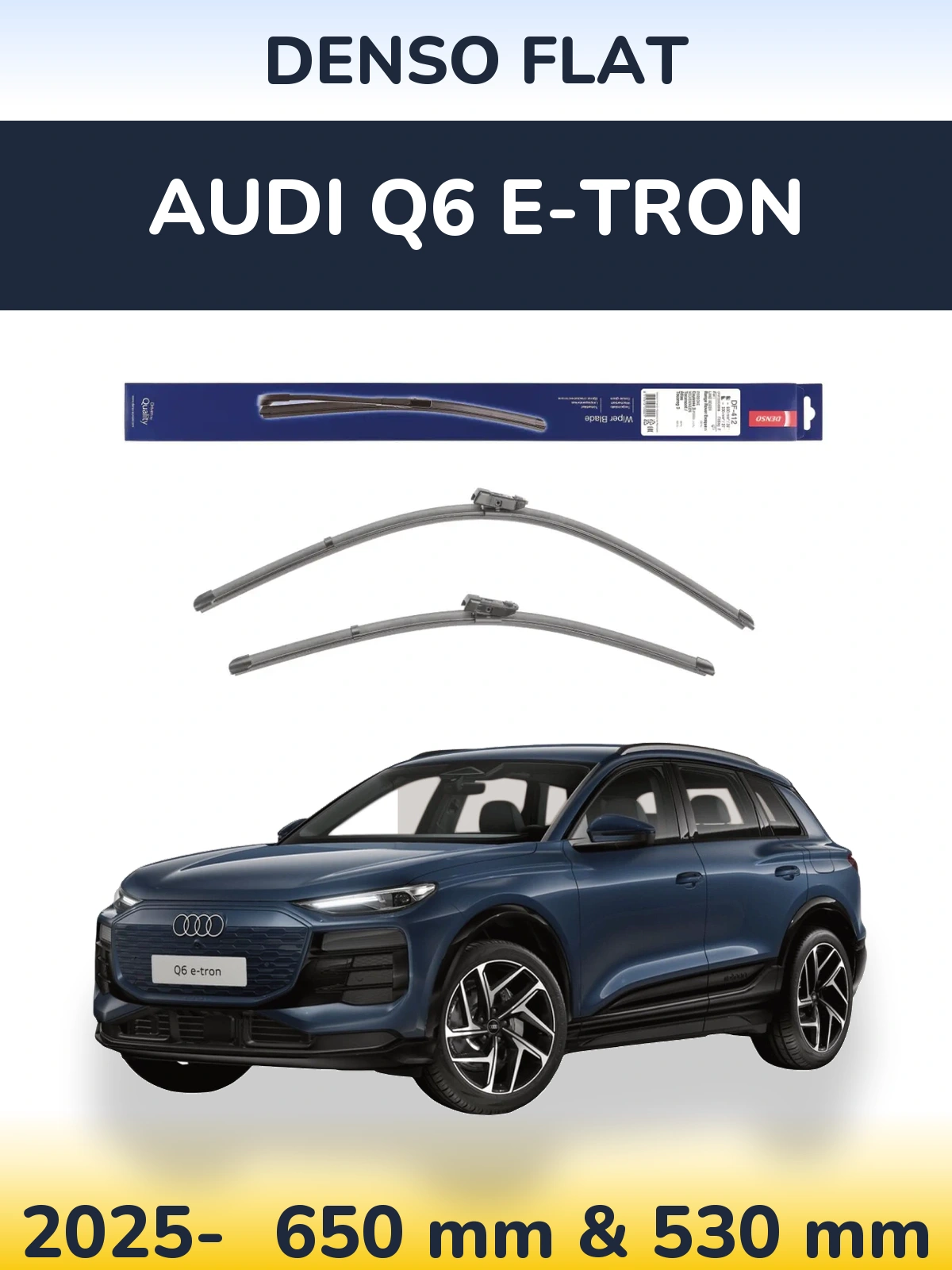Komplet przednich wycieraczek Denso Flat 650 & 530 mm do Audi Q6 e-tron 2025-2026
