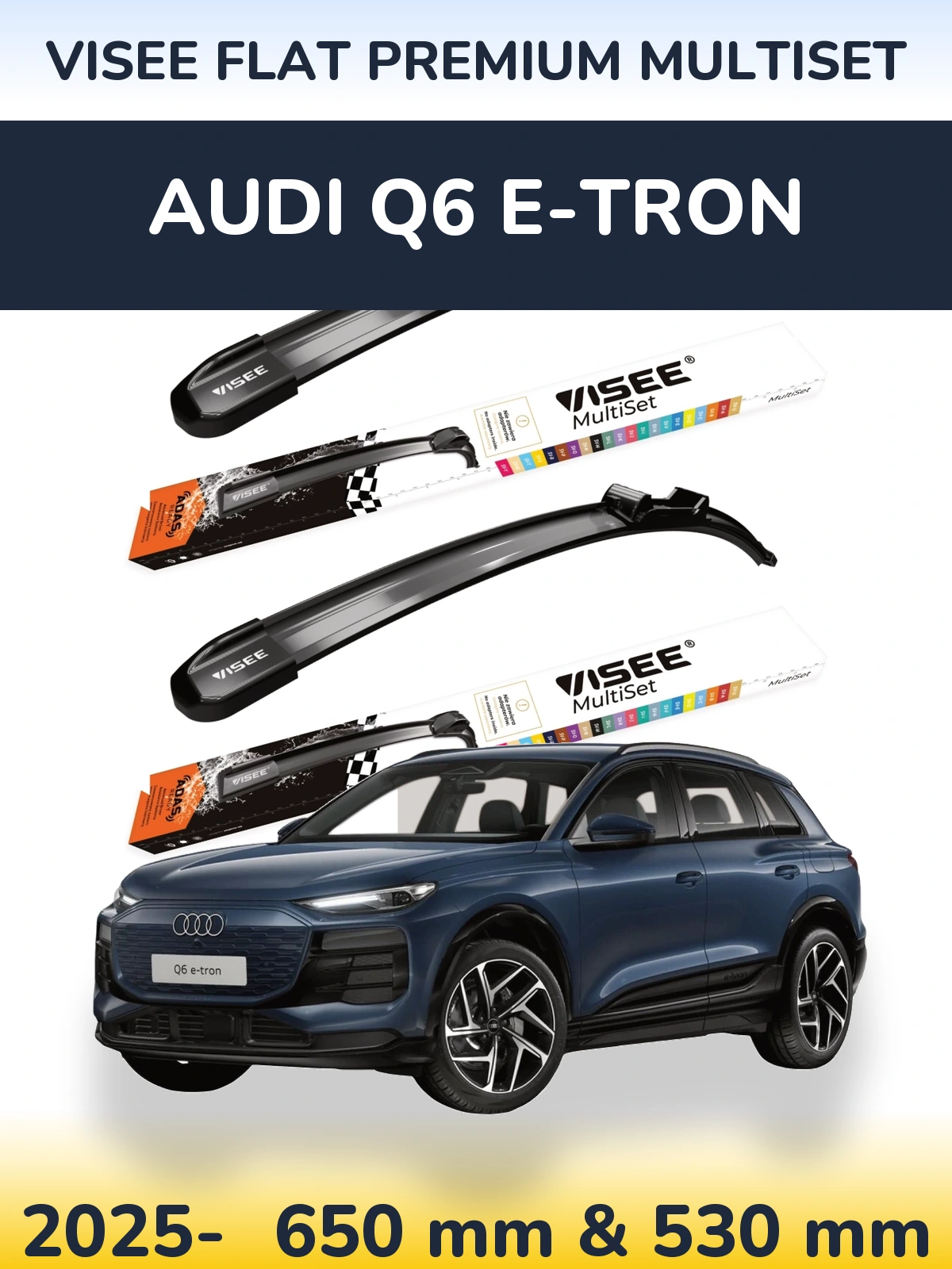 Komplet przednich wycieraczek VISEE FLAT PREMIUM MultiSet 650 & 530 mm do Audi Q6 e-tron 2025-2026
