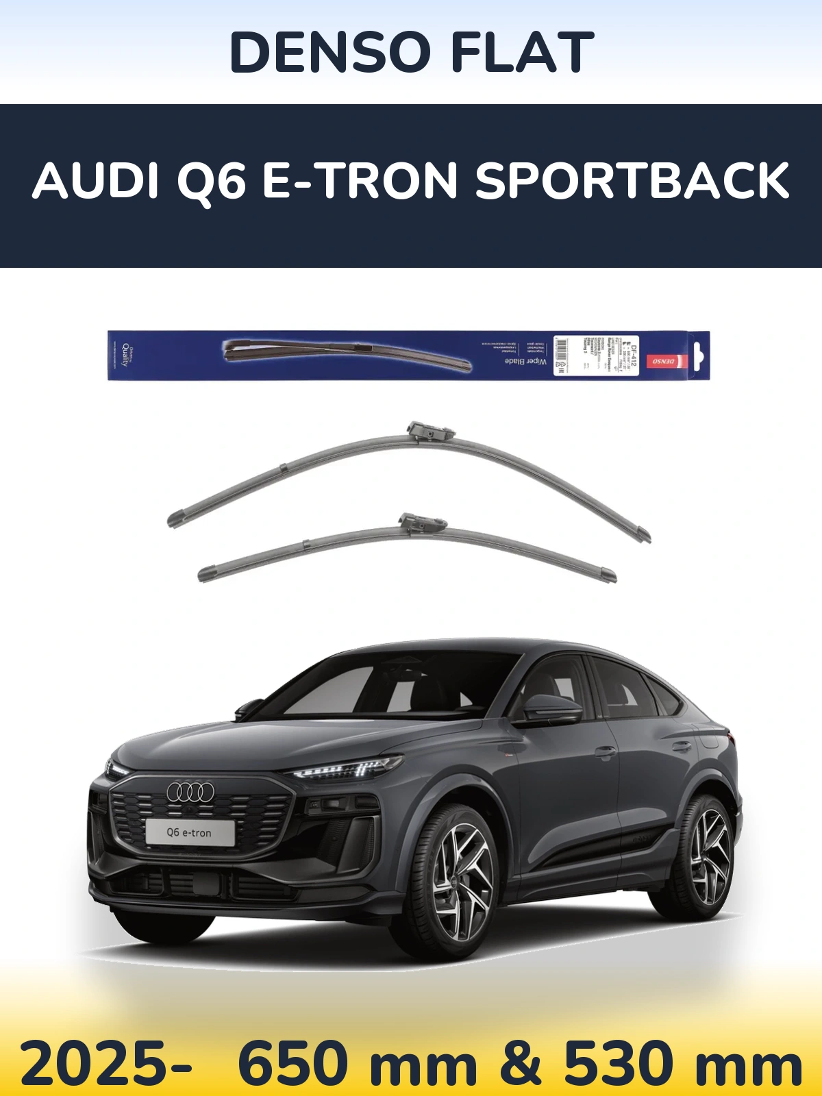 Komplet przednich wycieraczek Denso Flat 650 & 530 mm do Audi Q6 e-tron Sportback 2025-2026