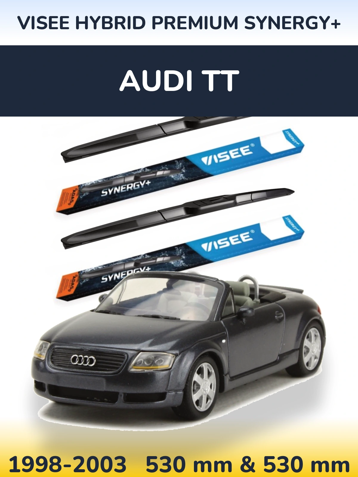 Front wiper blade set VISEE HYBRID PREMIUM SYNERGY+ 530 & 530 mm for Audi TT 1998-2003