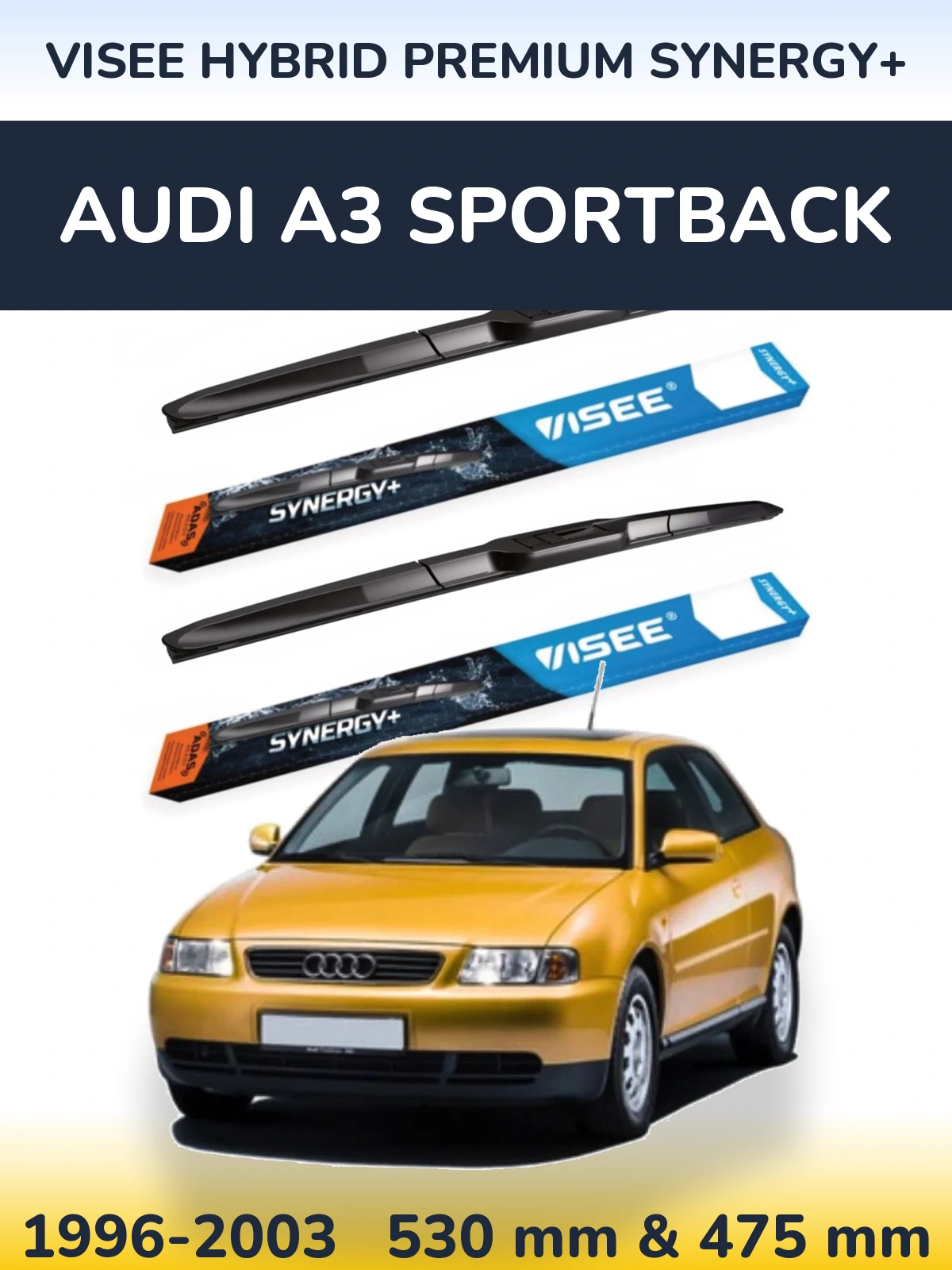 Front wiper blade set VISEE HYBRID PREMIUM SYNERGY+ 530 & 475 мм for Audi A3 Sportback 1996-2003