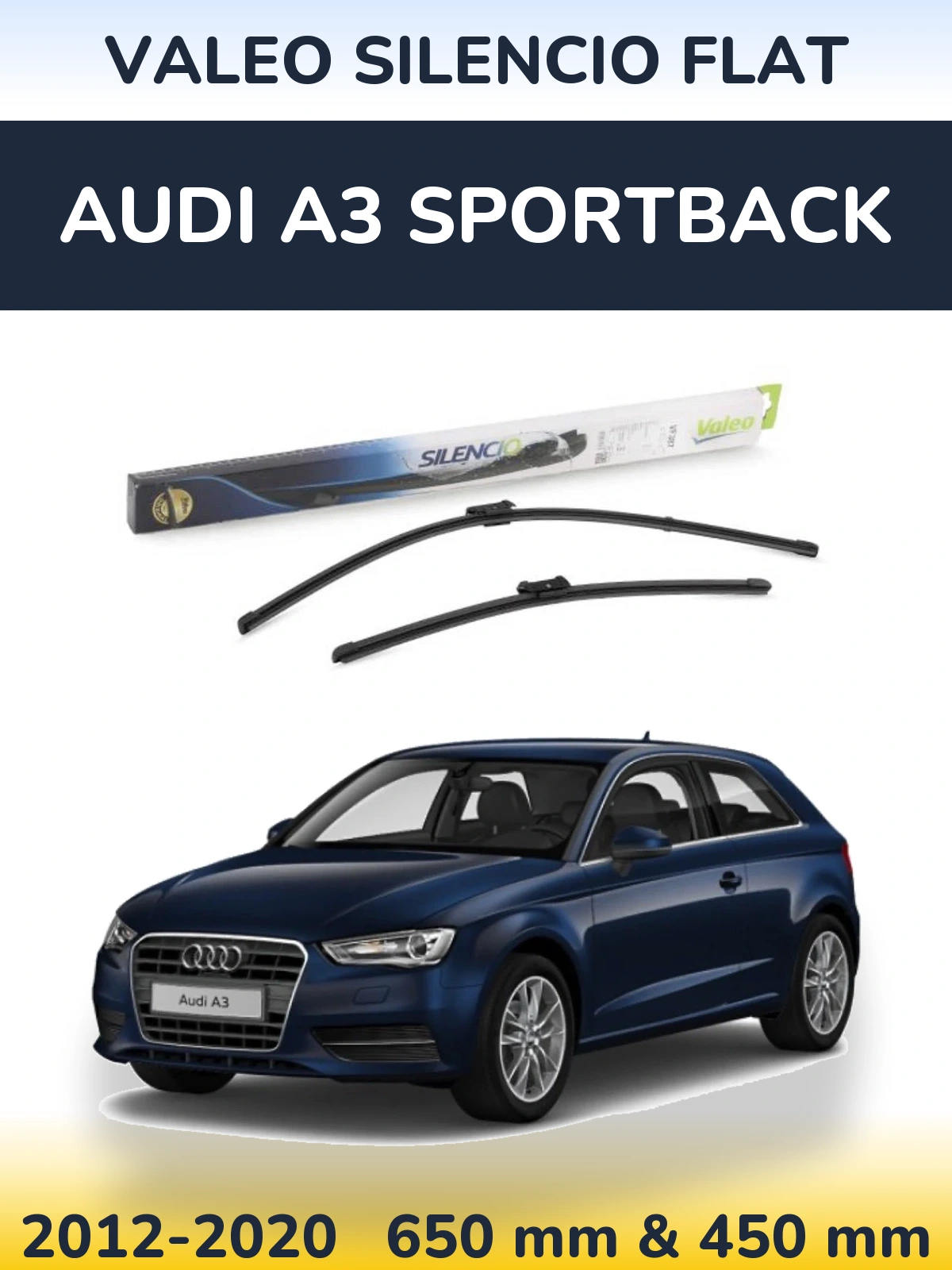 Комплект передніх щіток Valeo Silencio Flat 650 & 450 мм для Audi A3 Sportback 2012-2020