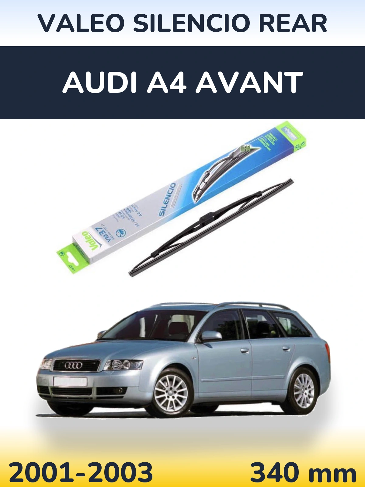 Задня щітка Valeo Silencio Rear 340 мм для Audi A4 Avant 2001-2003