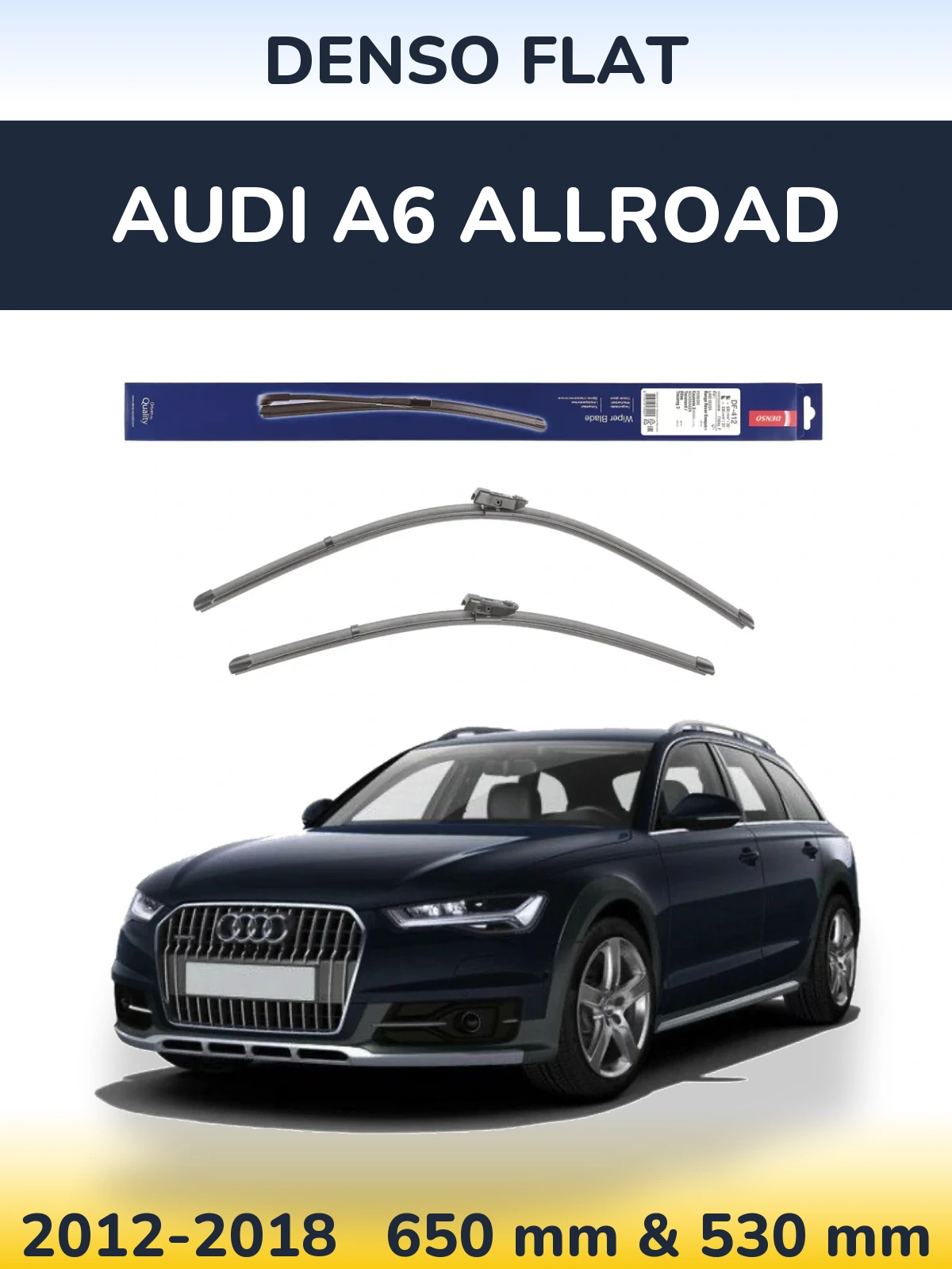 Front wiper blade set Denso Flat 650 & 530 mm for Audi A6 Allroad 2012-2018