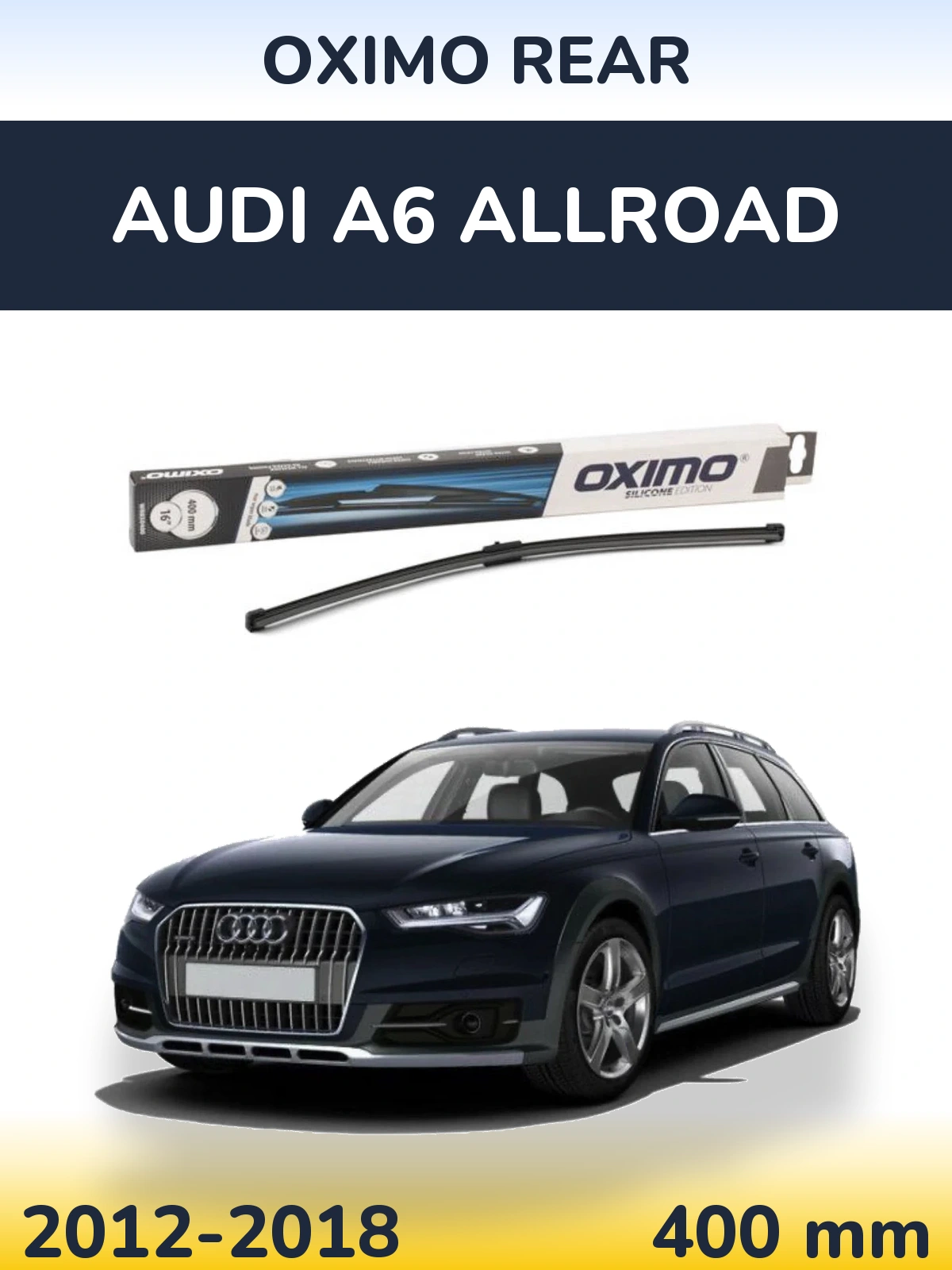 Задня щітка Oximo Rear 400 мм для Audi A6 Allroad 2012-2018