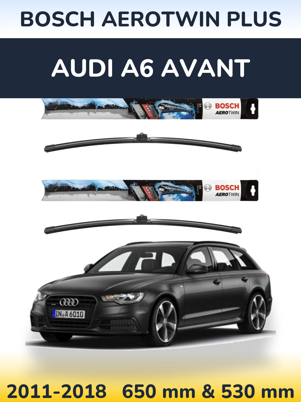 Комплект передніх щіток BOSCH AeroTwin Plus 650 & 530 мм для Audi A6 Avant 2011-2018